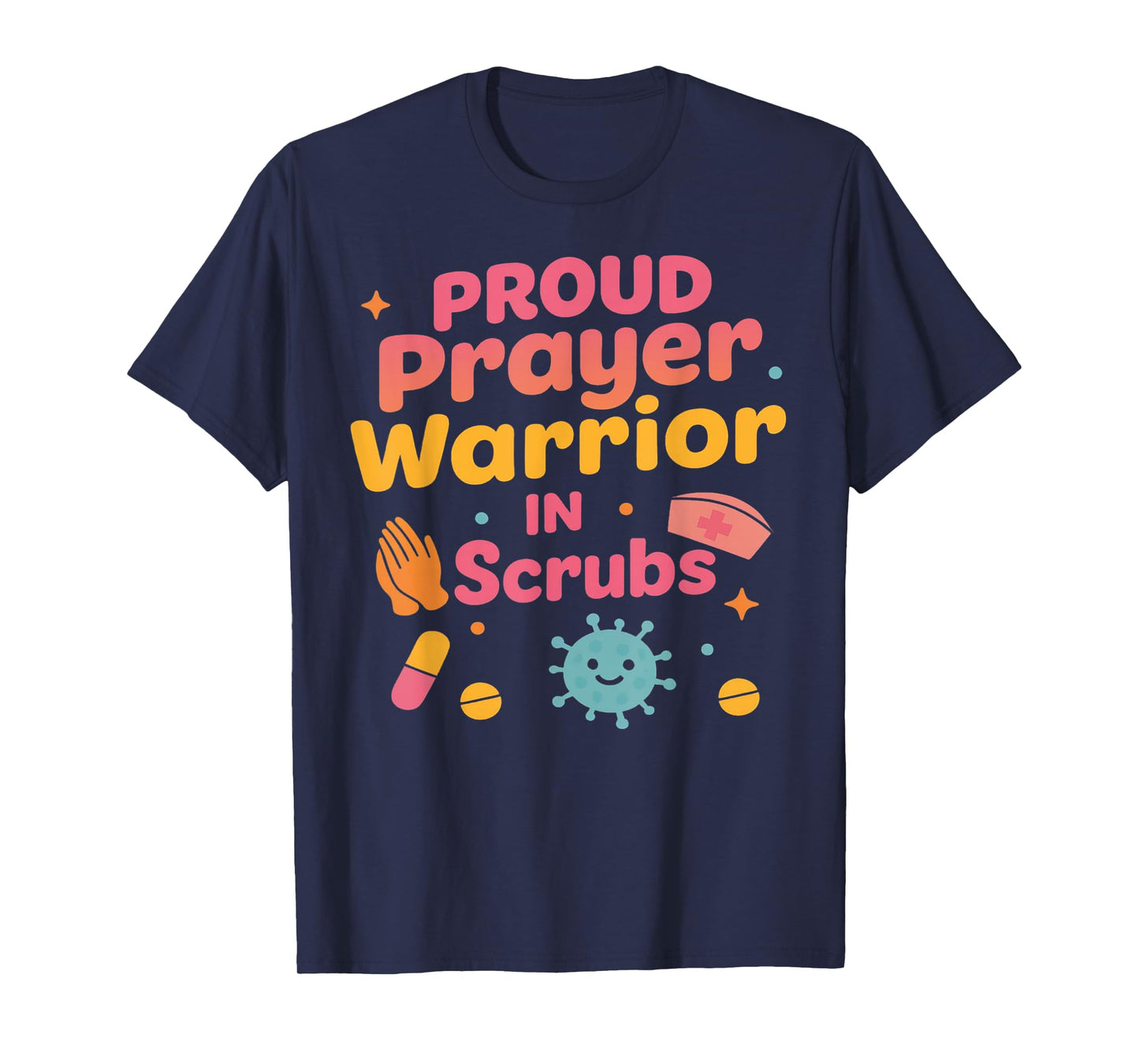 Funny Nurse Prayer Warrior Quote Medical Christian Doctor T-Shirt