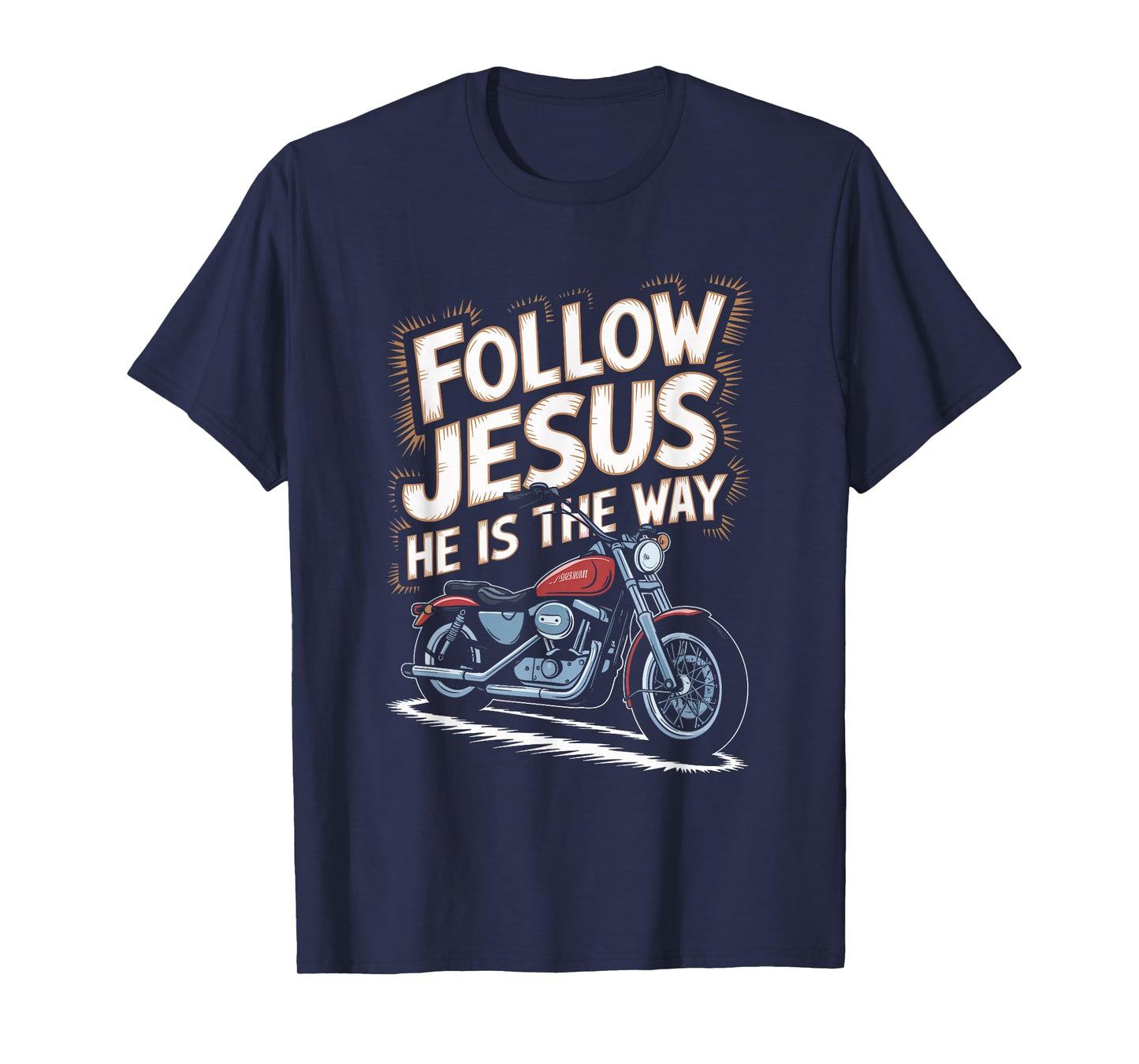 Follow Jesus Motorcycle Faith Design T-Shirt