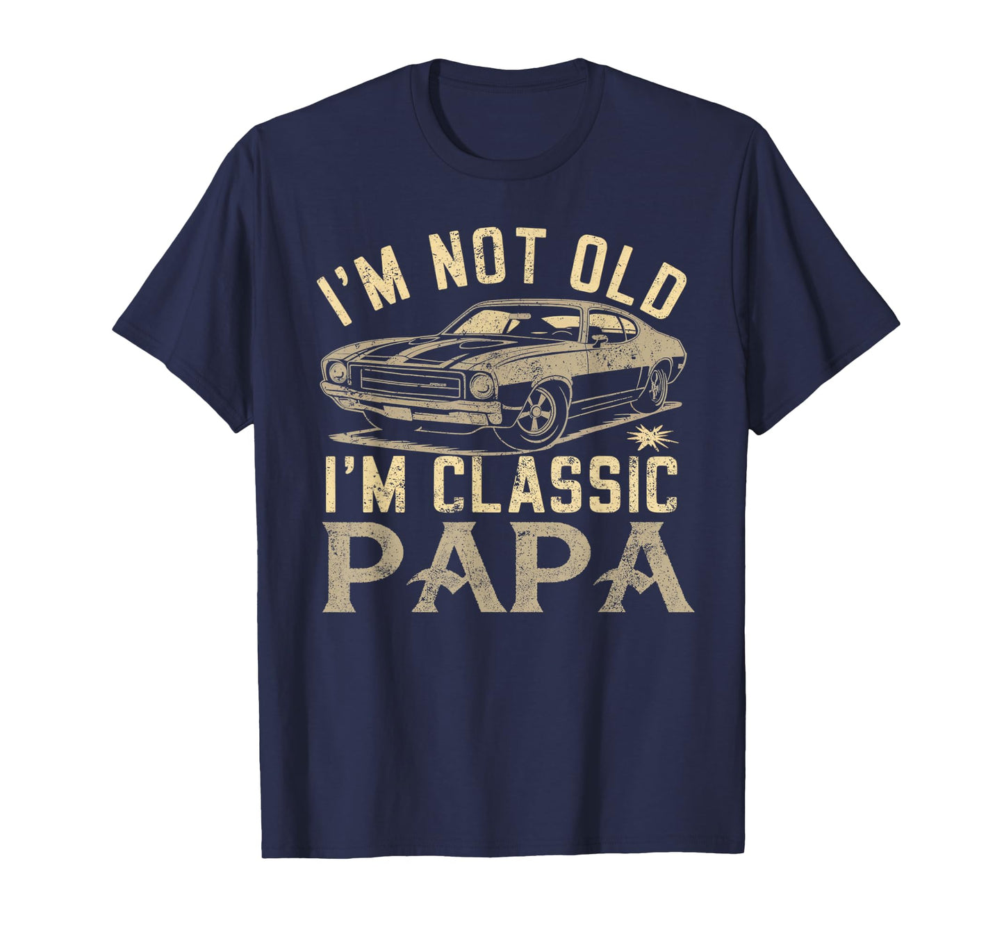 Funny Gift for Papa - I am Classic Papa Gift For Fathers Day T-Shirt