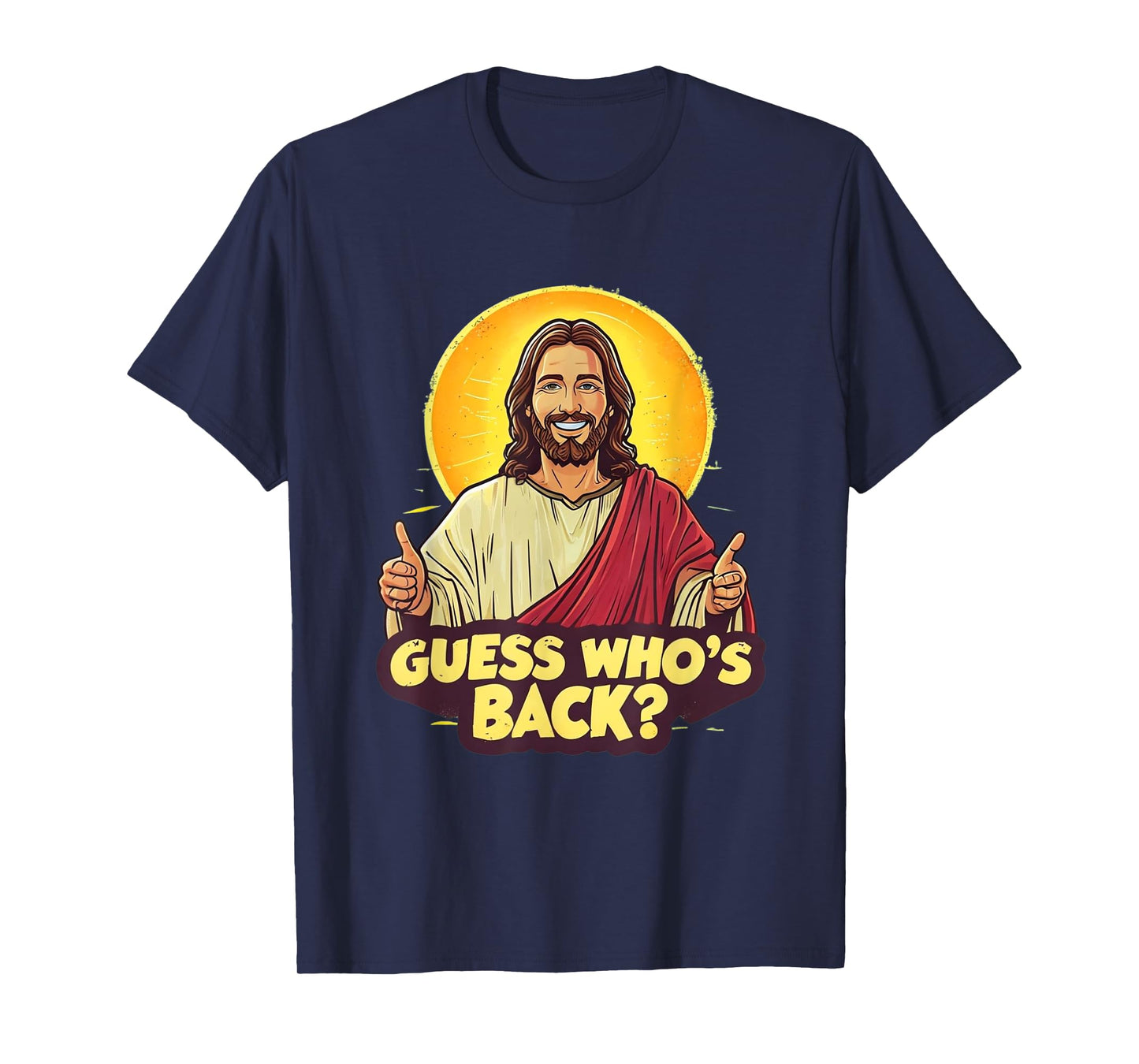 Easter Guess Whos Back Jesus Funny Religious Men Women Kids T-Shirt