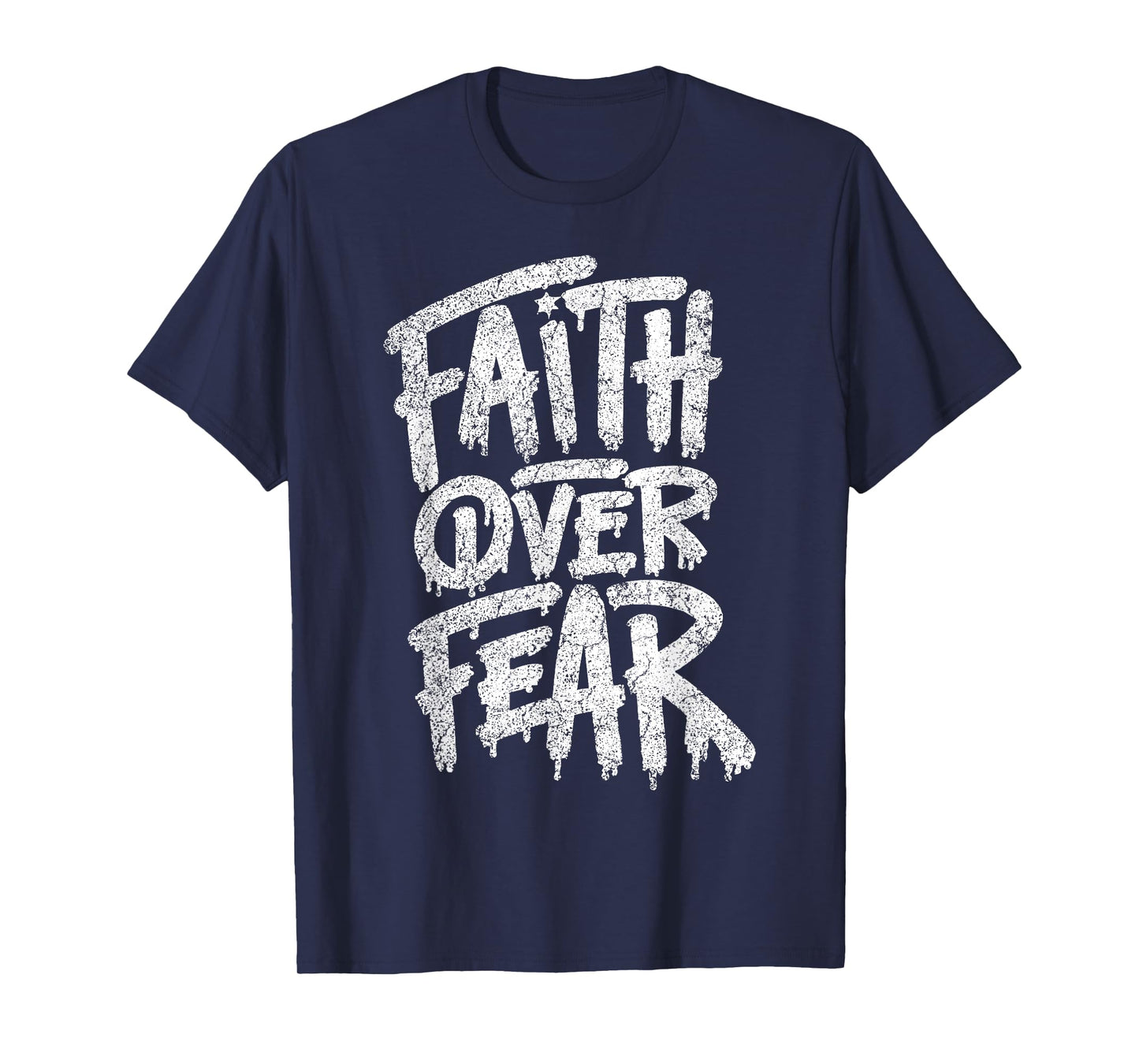Faith Over Fear Christian Women Men Inspirational Graphic T-Shirt