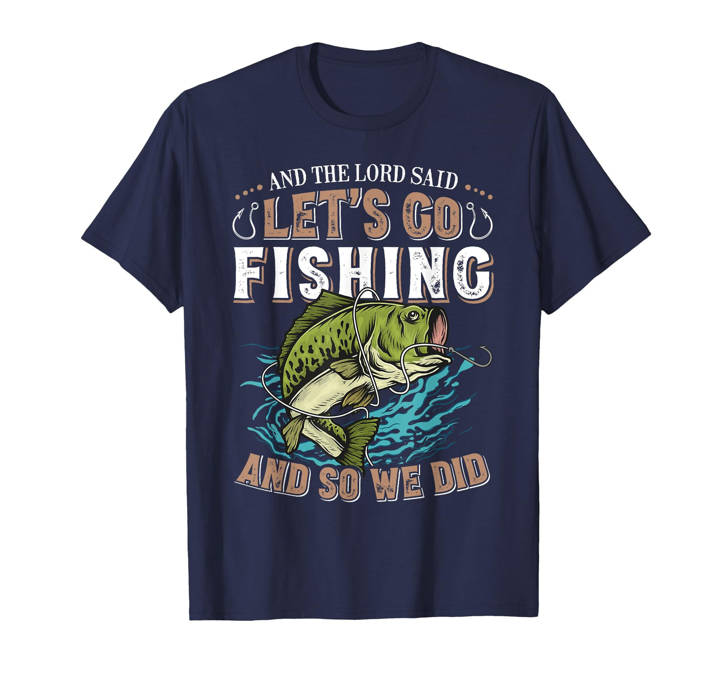 And the Lord said Let's go Fishing Humor Christian Fishing T-Shirt