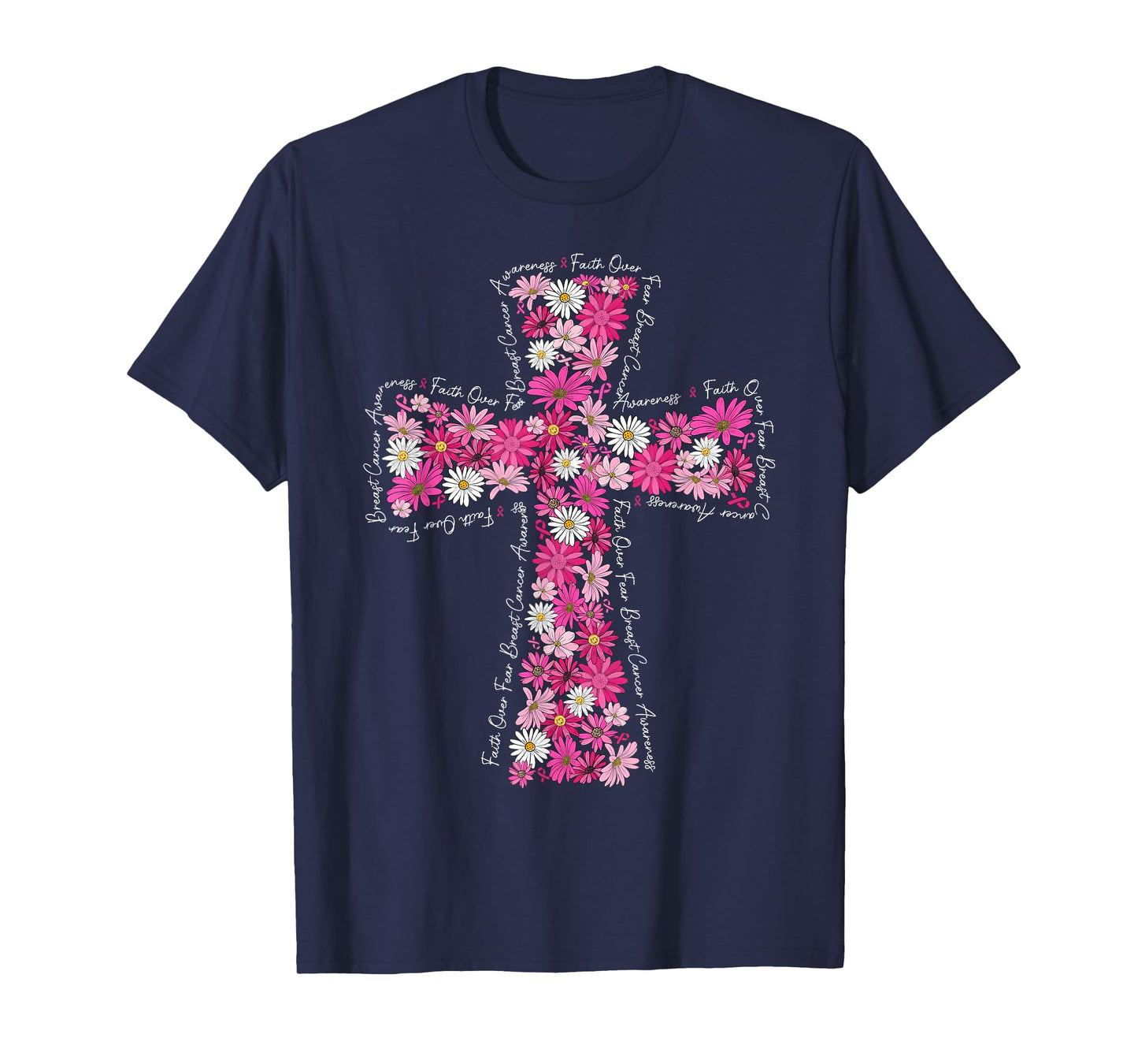 Faith Over Fear Daisy Floral Breast Cancer Awareness T-Shirt