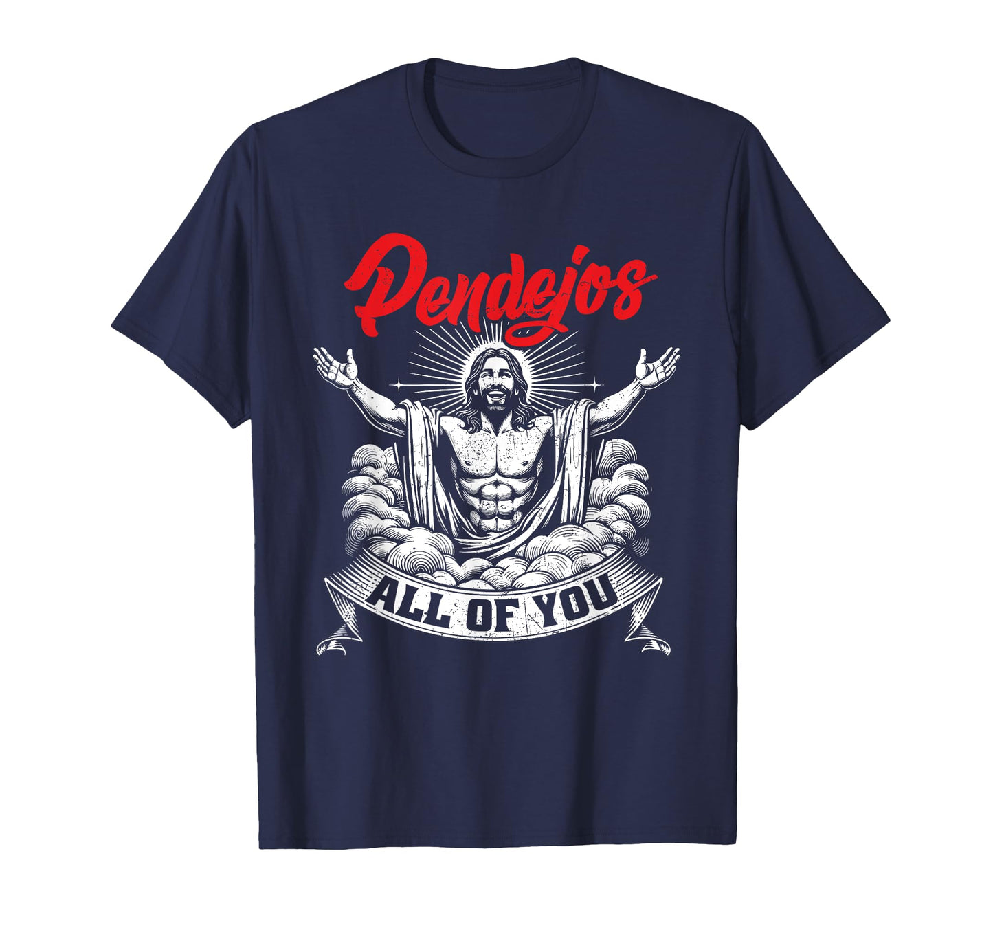 Pendejos All Of You Jesus Christian Spanish Slang Grunge T-Shirt