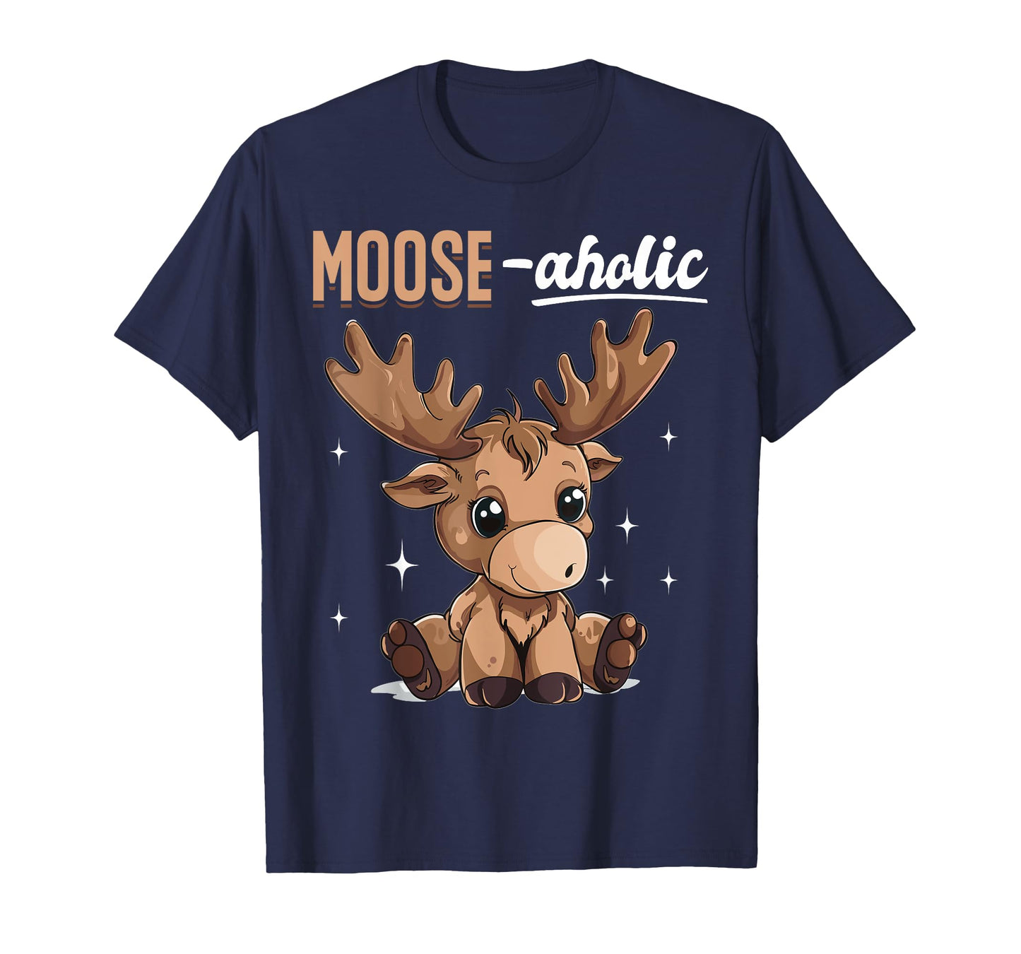 Funny Moose Animal Moose-aholic T-Shirt