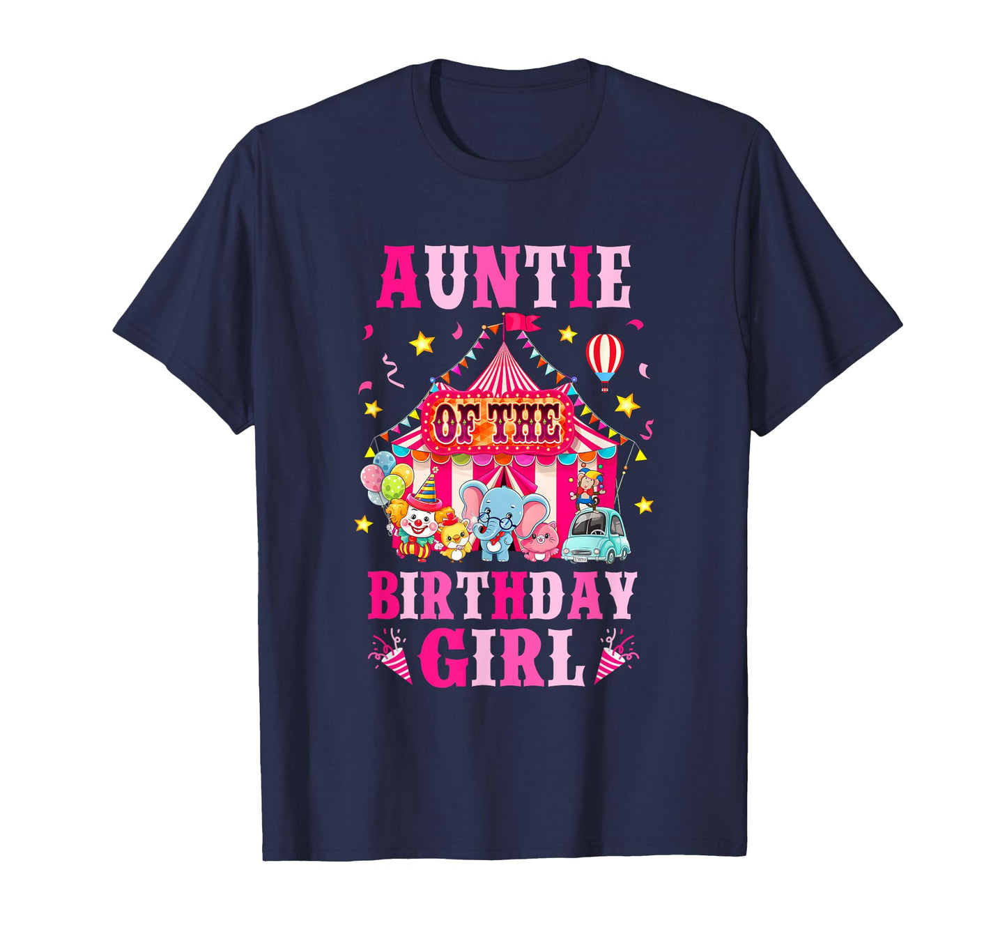 Auntie Of The Birthday Girl Circus Carnival Family Party T-Shirt