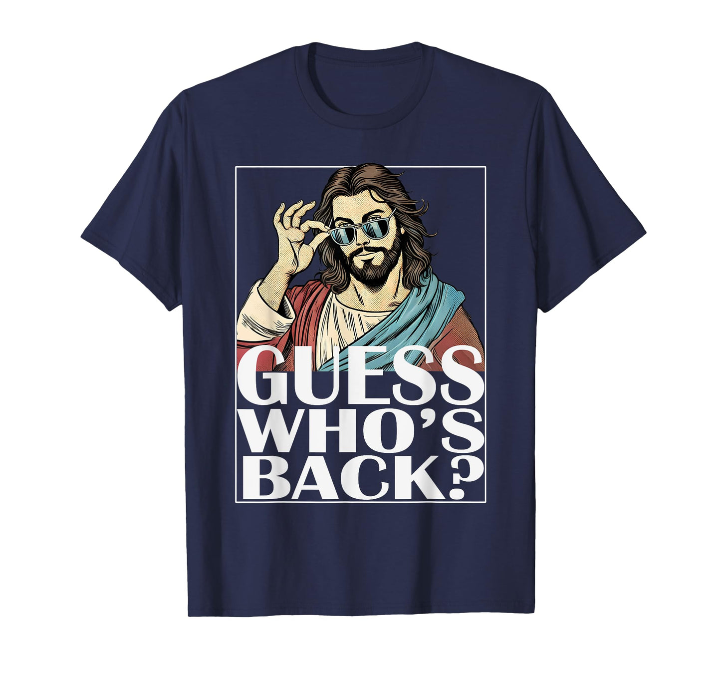 Guess Whos Back Jesus Easter Tee Religious Graphic Catholic T-Shirt