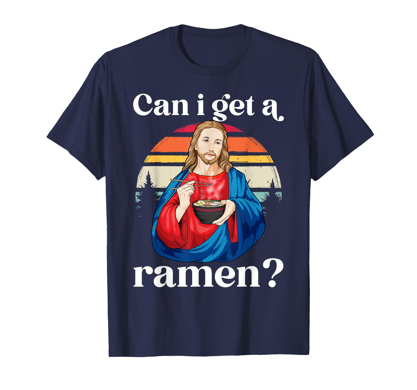Jesus Ramen Noodles Shirt - Funny Religious Christian Jesus T-Shirt