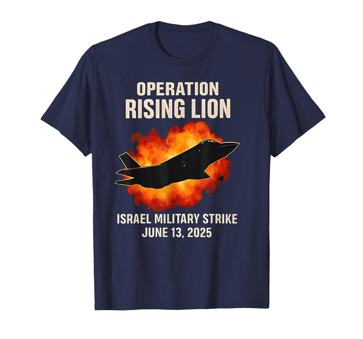 Operation Rising Lion Airstrike Funny Shirt T-Shirt