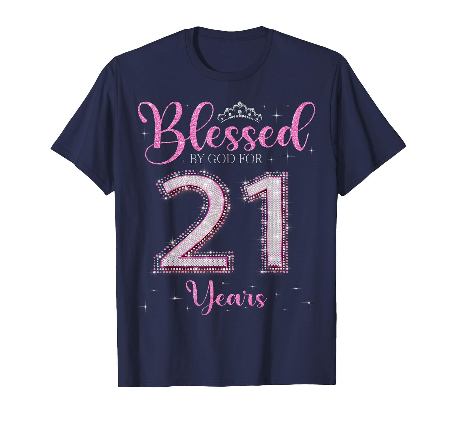 Blessed By God For 21 Years Old 21st Birthday 21st Bday T-Shirt