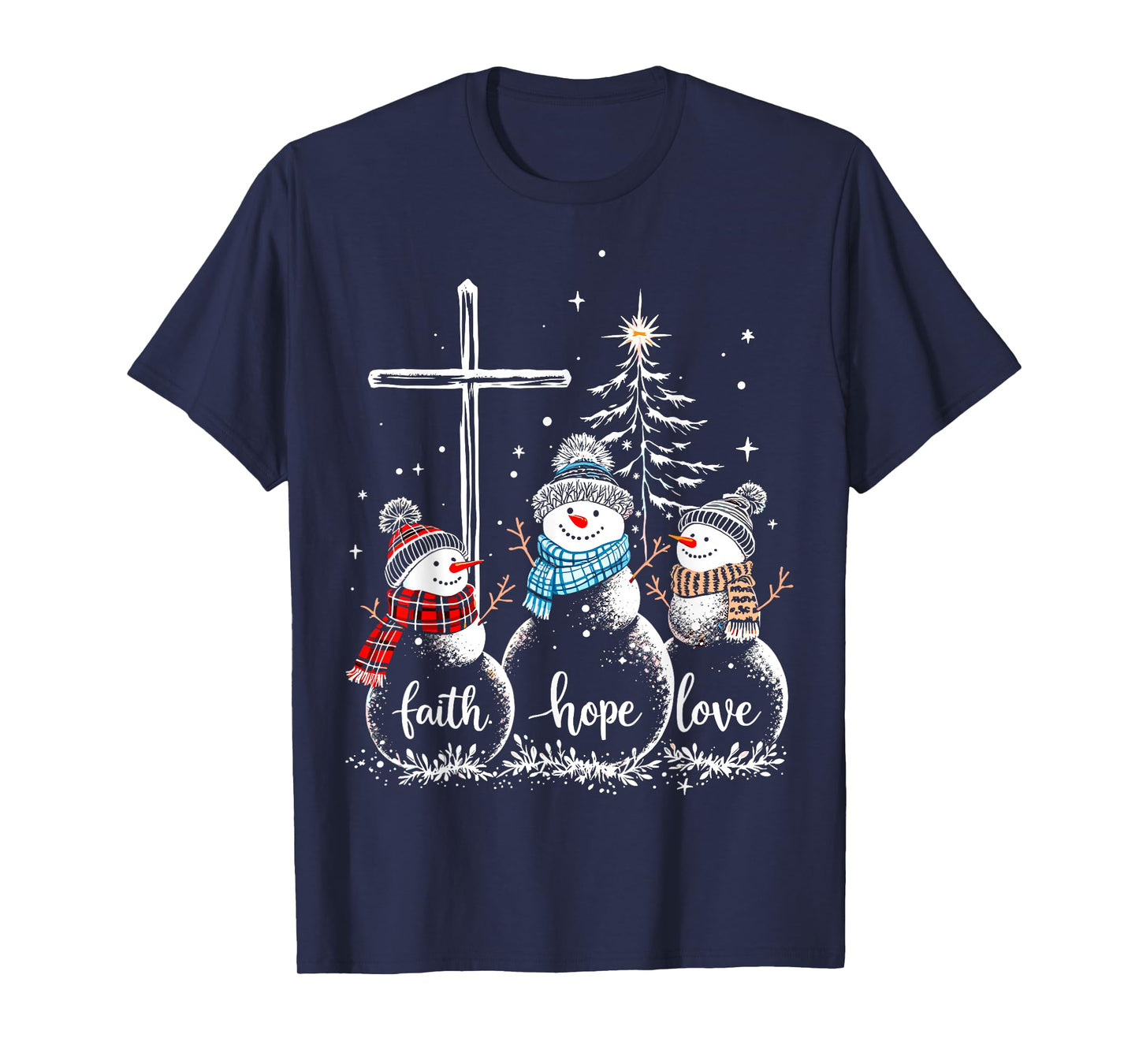 Faith Love Hope Snowmans Christmas Eve Christian Believe Tee T-Shirt