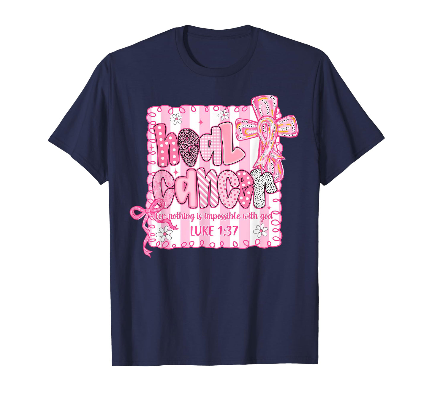 Heal Cancer Believe God Christian Breast Cancer Awareness T-Shirt