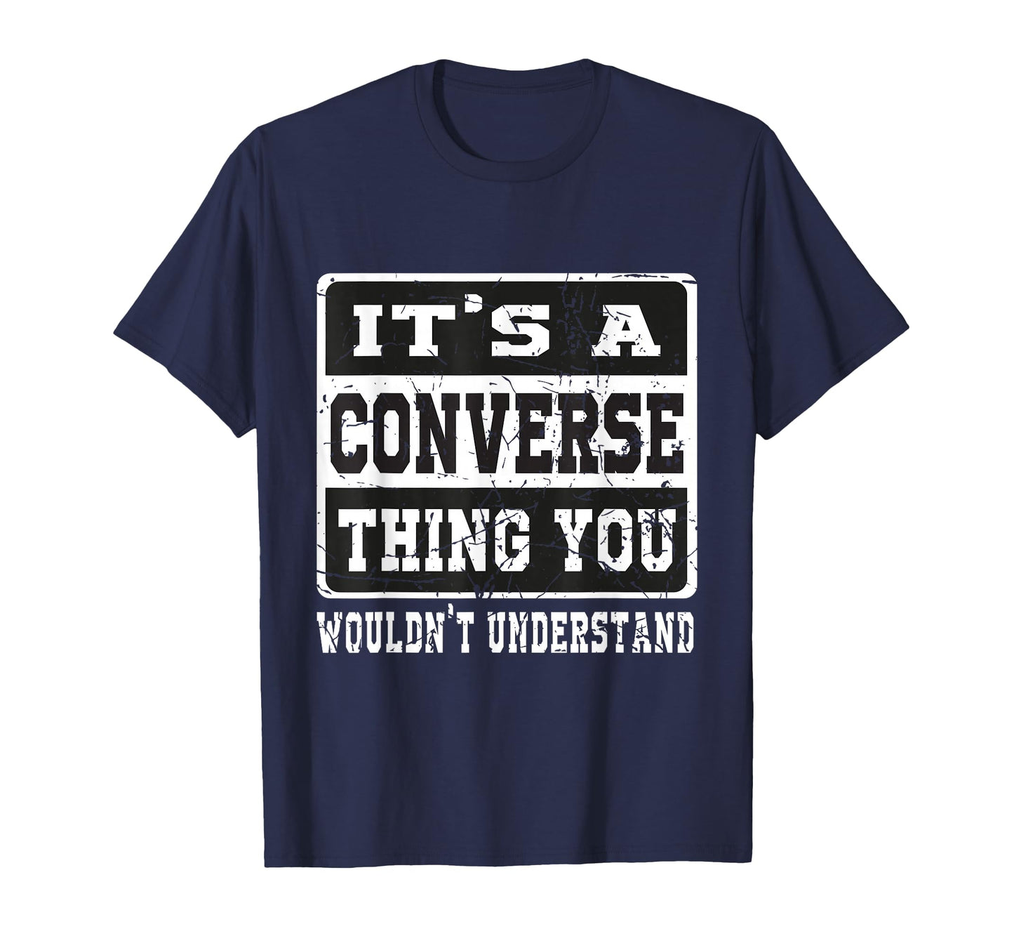 It's a Converse Thing You Wouldn't Understand Funny Family T-Shirt