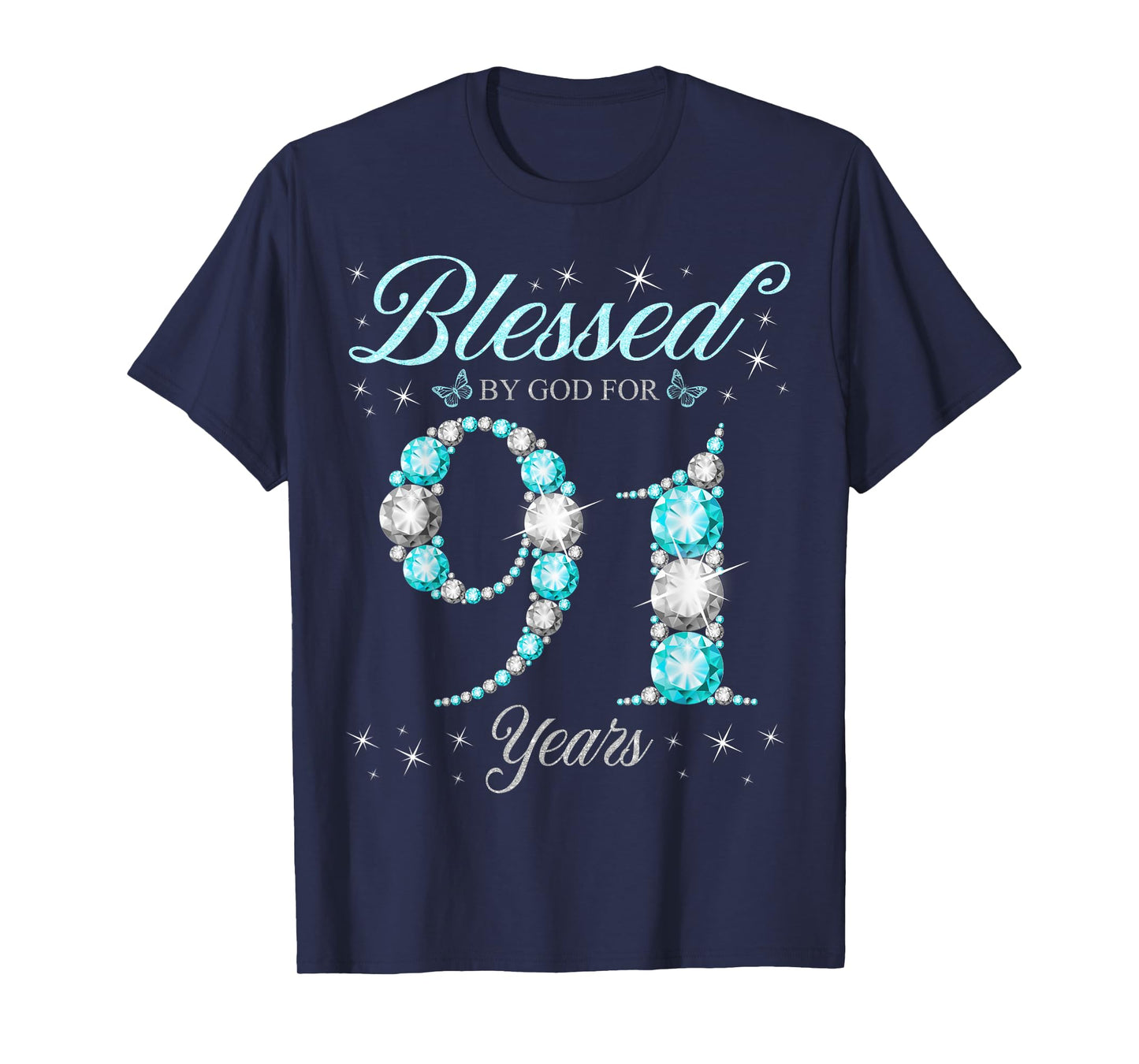 Blessed By God For 91 Years Old 91st Birthday B-Day Party T-Shirt