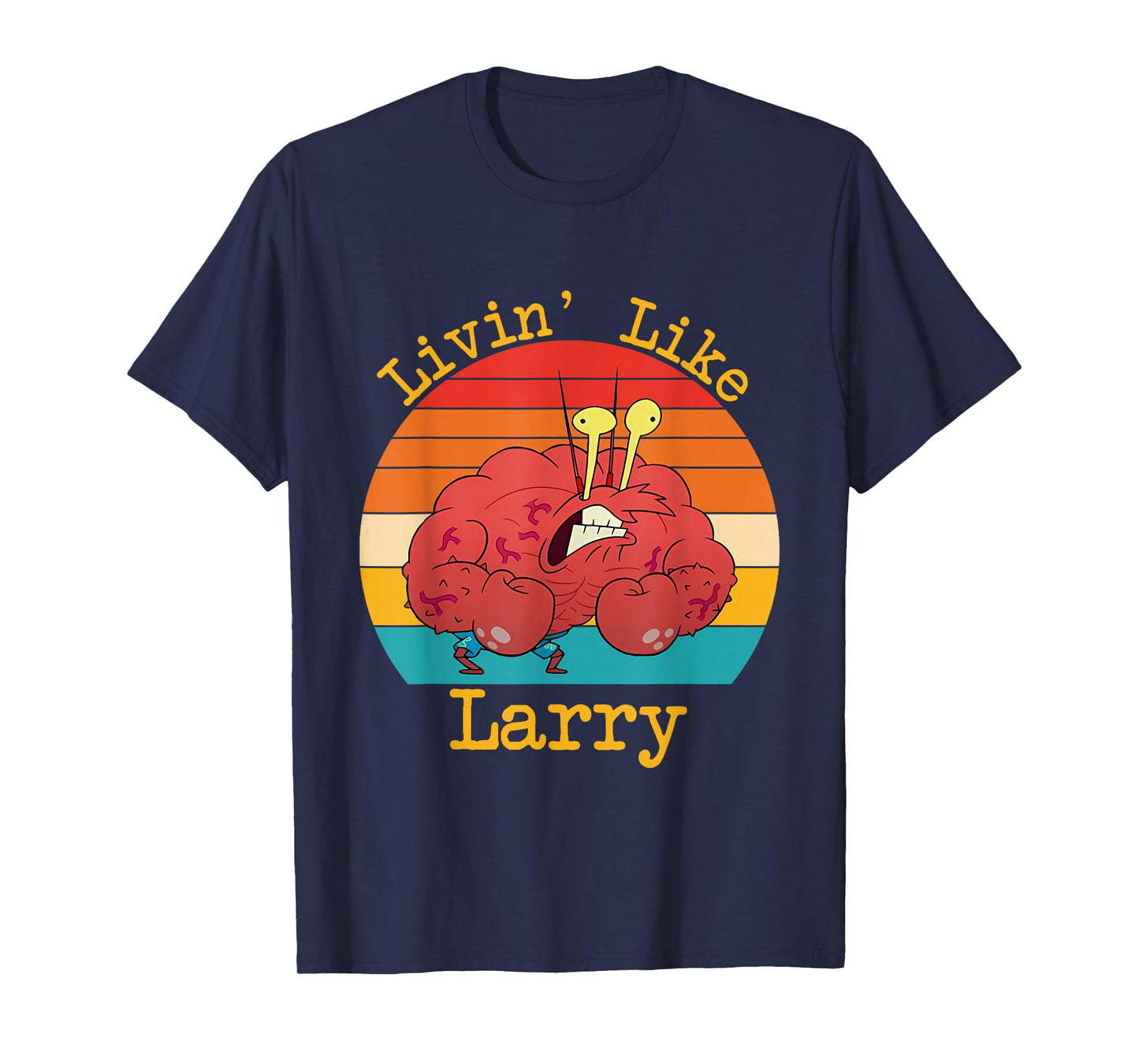 Livin' Like Larry Funny Crab Design T-Shirt