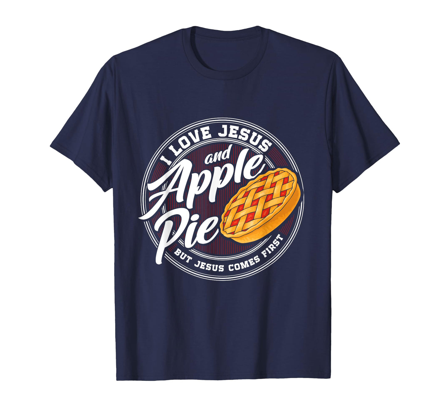 Apple pie Lover Love Apple pie Christian Religion Catholic T-Shirt