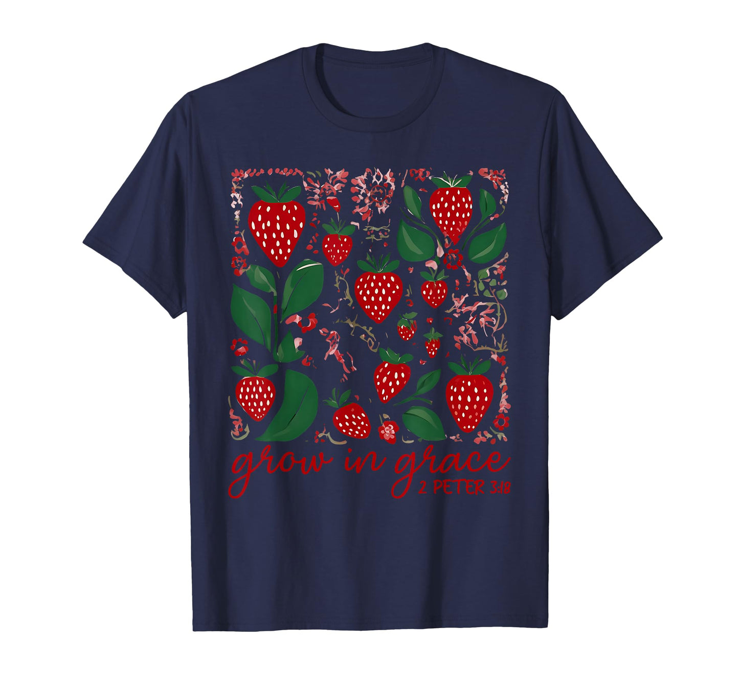 Grow In Grace Boho Strawberry Christian Scripture Religious T-Shirt