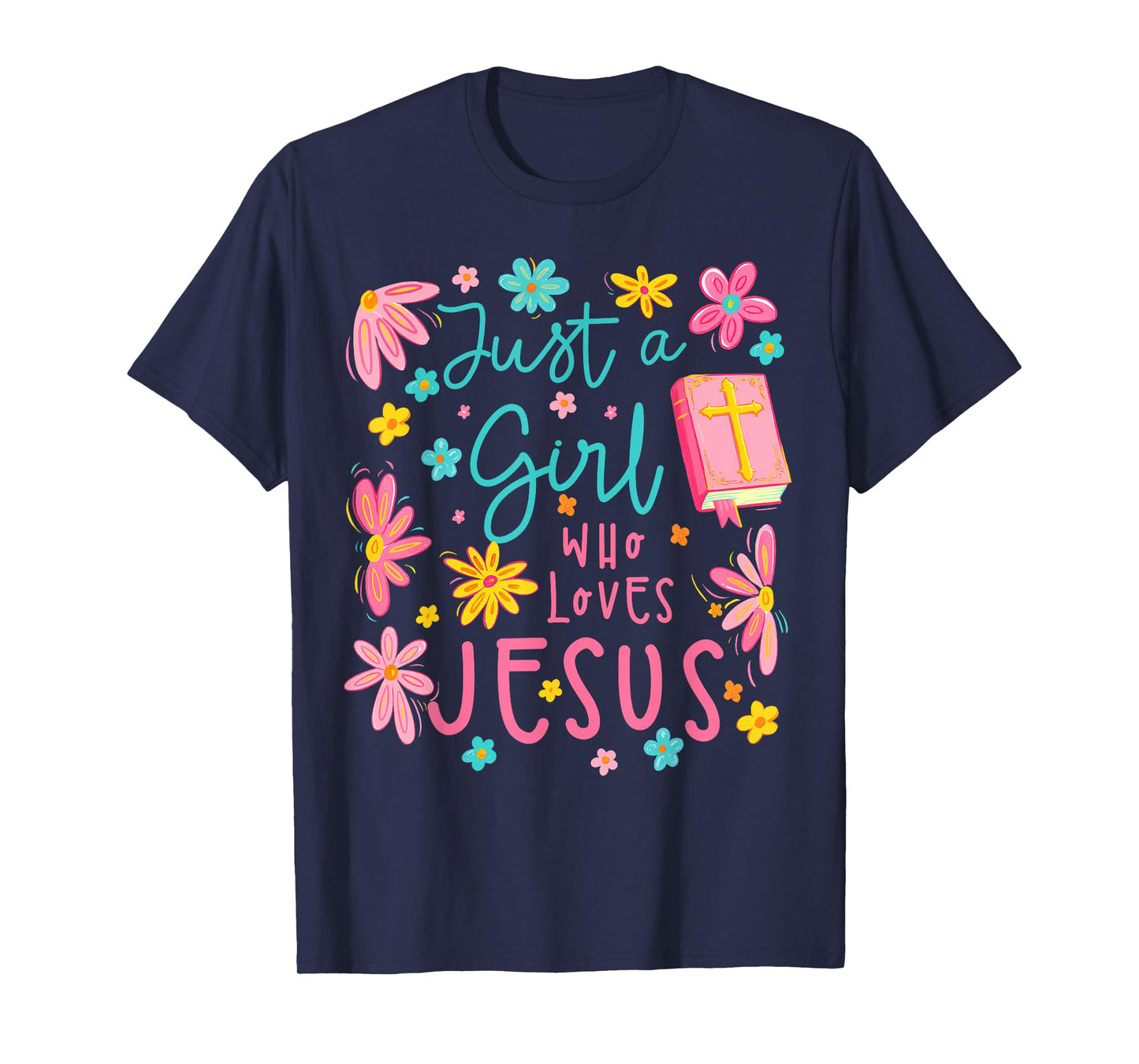 Just A Girl Who Loves Jesus Religious Christian Floral Boho T-Shirt