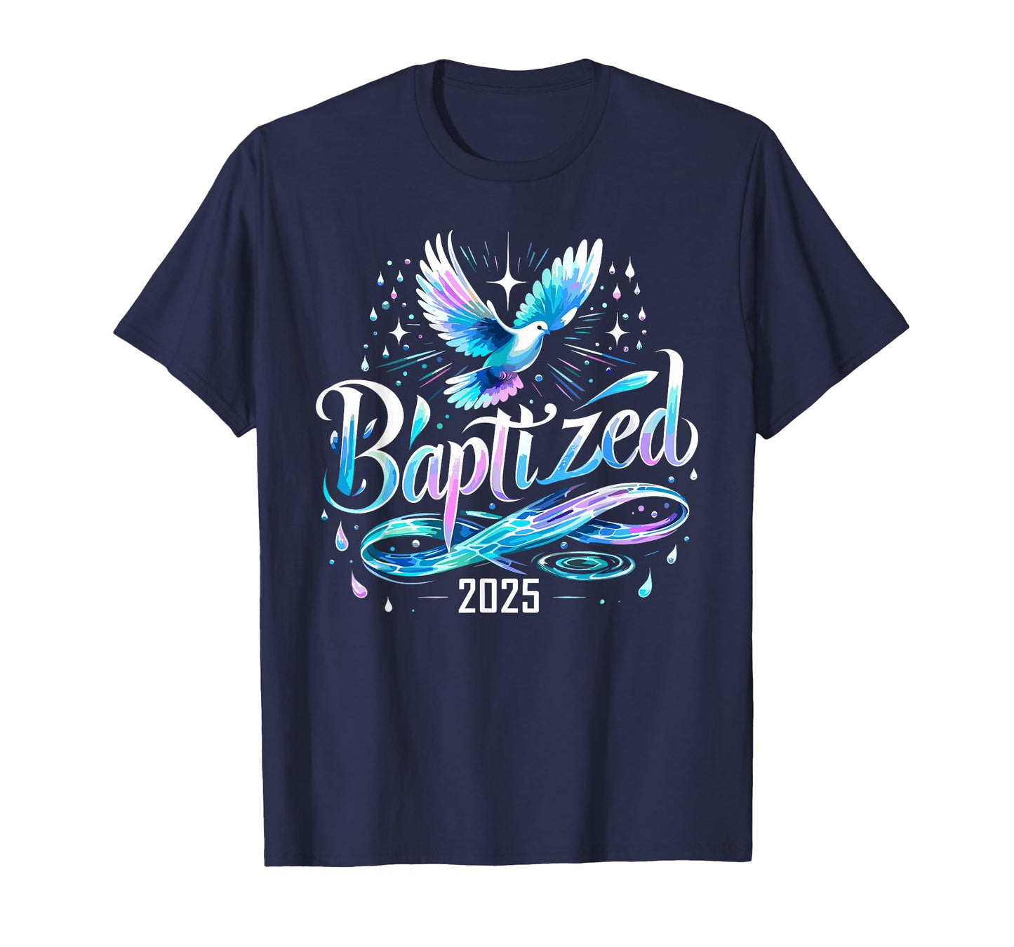 Baptized 2025 Shirt Christian Water Baptism Church Group T-Shirt