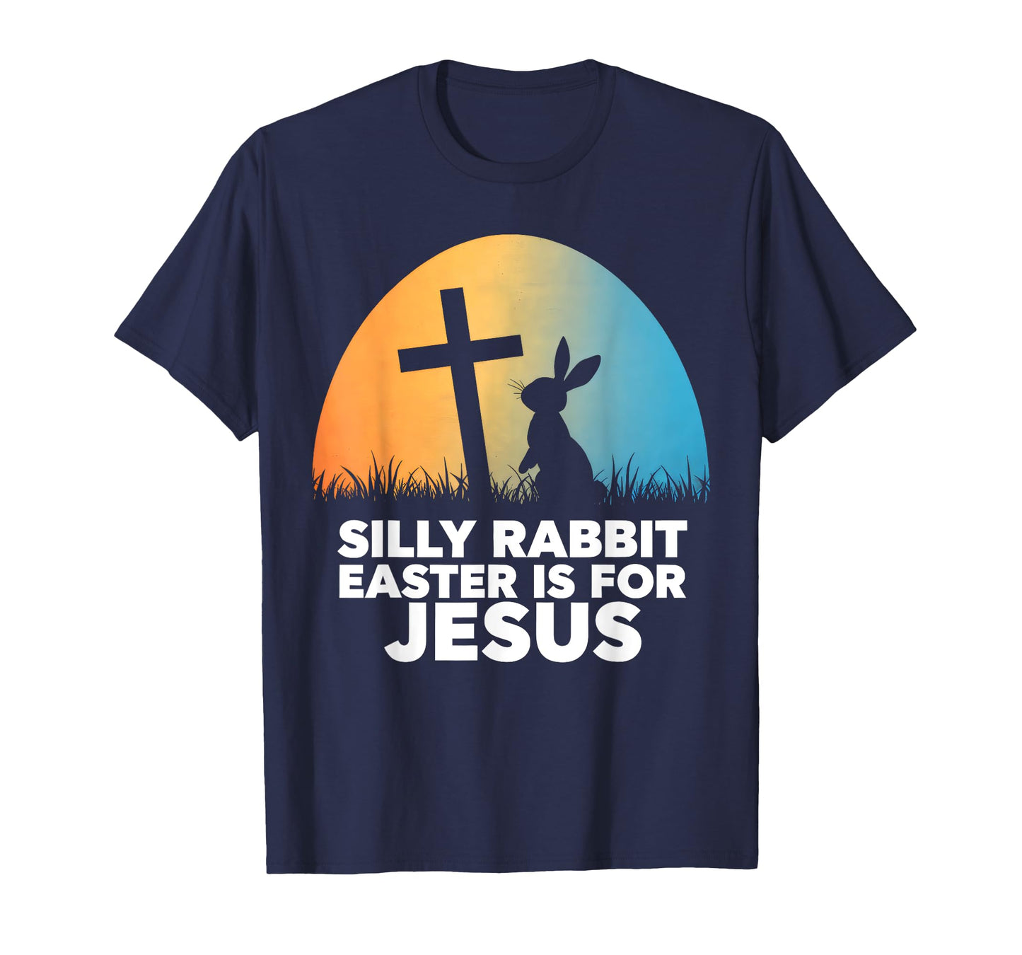 Silly Rabbit Easter Is For Jesus Christians Toddler Kids T-Shirt