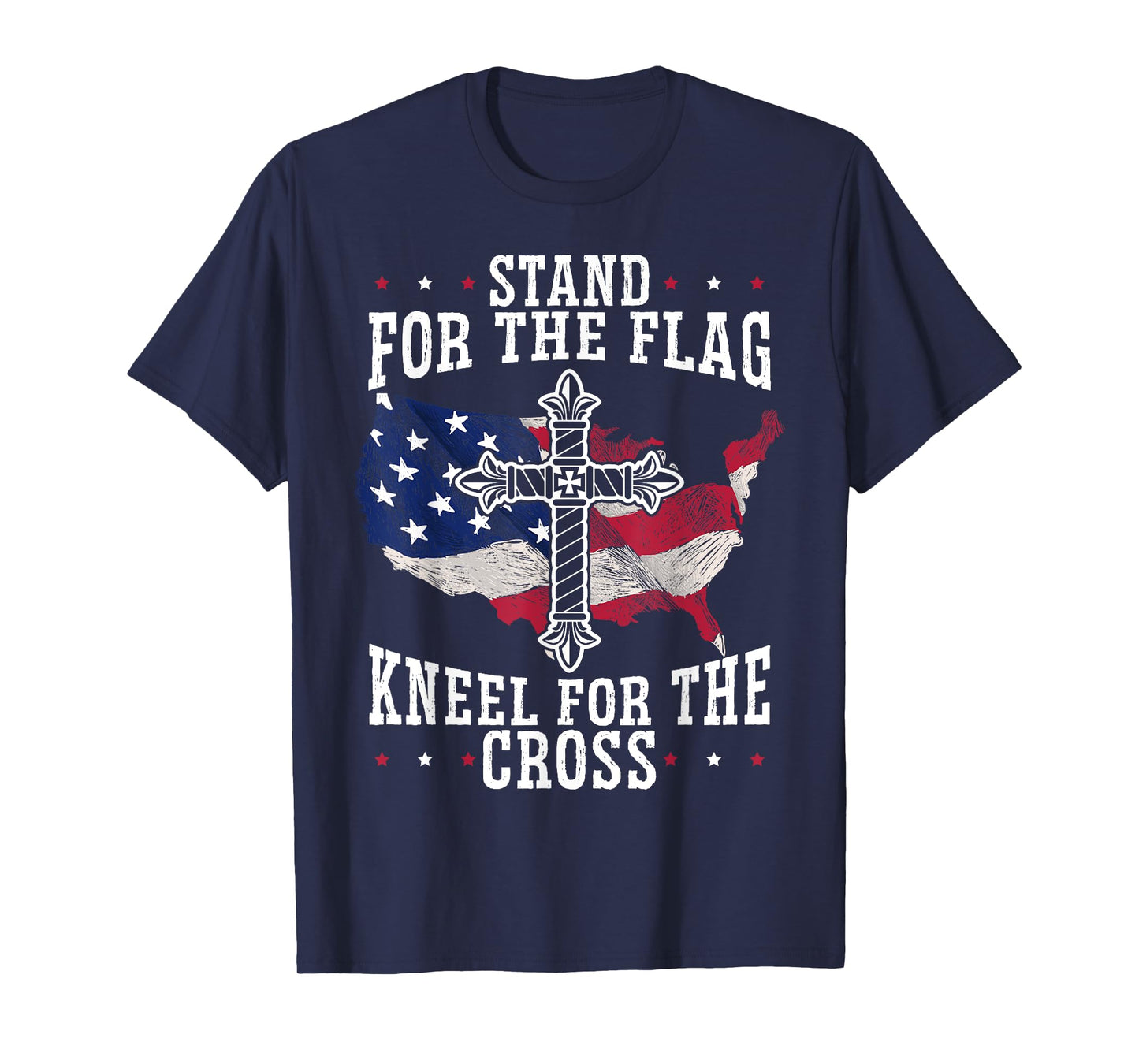 Stand For The Flag Kneel For The Cross Christian USA T-Shirt