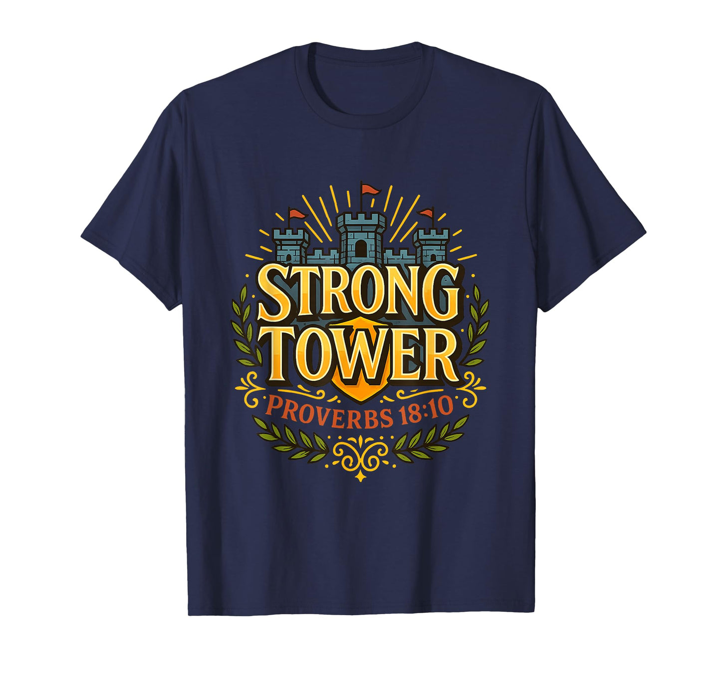 Strong Tower Proverbs 18:10 Full-Color Christian Scripture T-Shirt