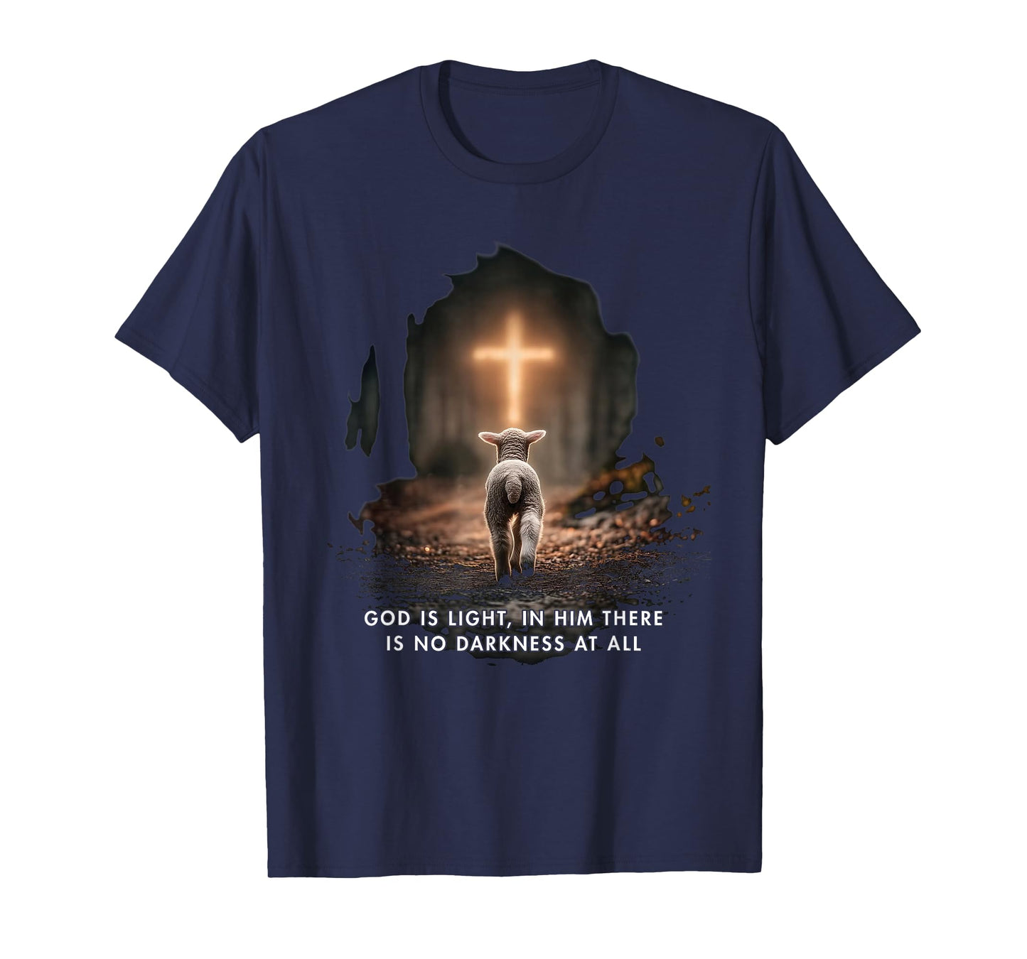 God is Light in Him There is No Darkness at All Christian T-Shirt