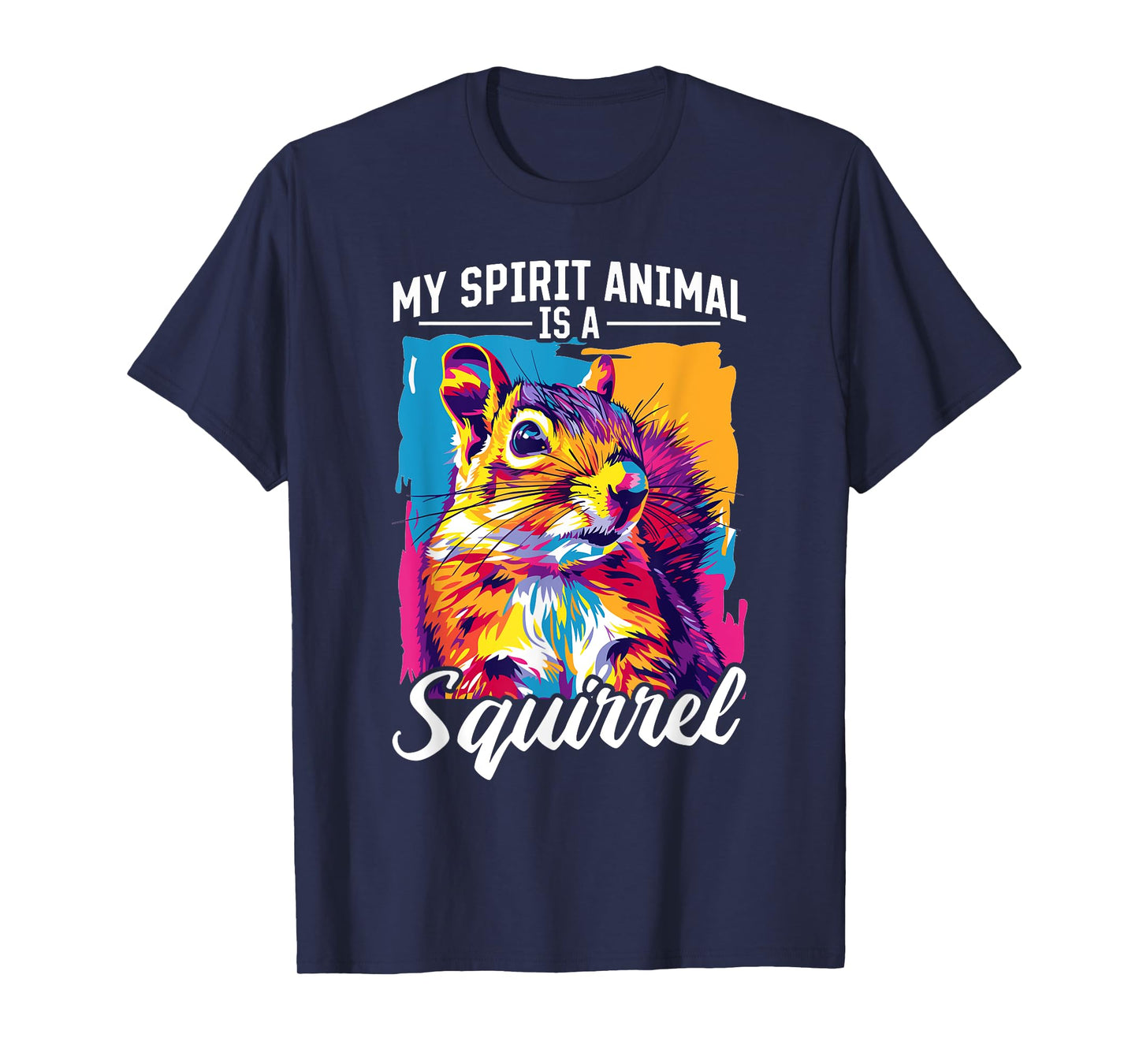 Funny Squirrel Animal My Spirit Animal Is A Squirrel T-Shirt