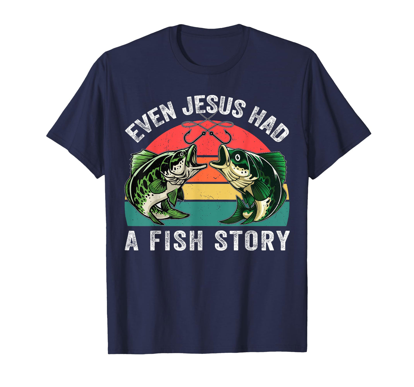 Funny Christian T-shirts Men Even Jesus Had Fish Story Funny T-Shirt