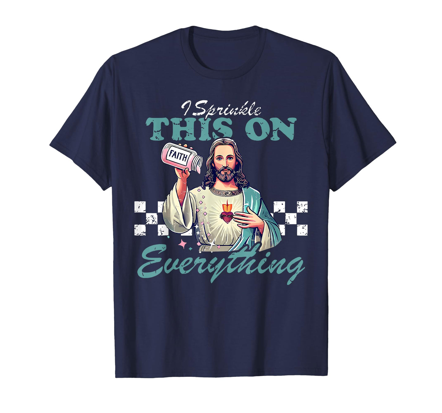 Retro Jesus Sprinkle Faith On Everything Christian Religious T-Shirt