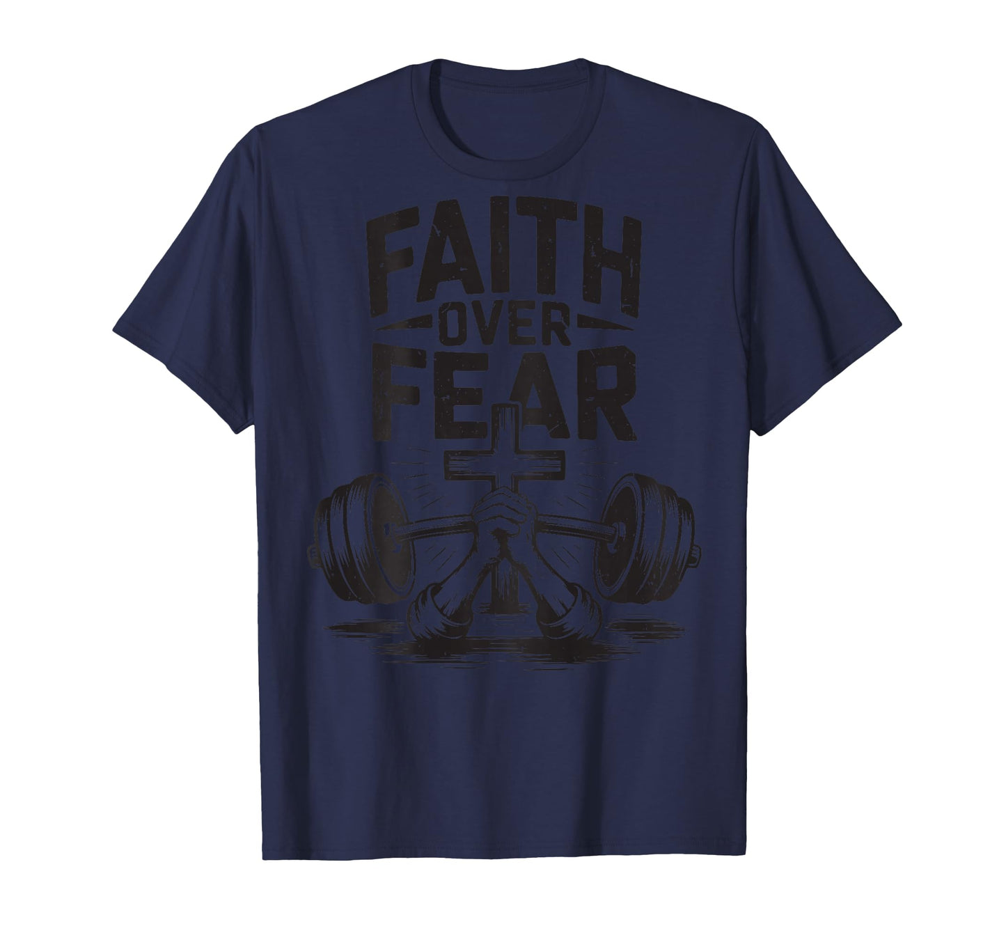 Mens Faith Over Fear Christian Workout Jesus Gym Bible Verse T-Shirt