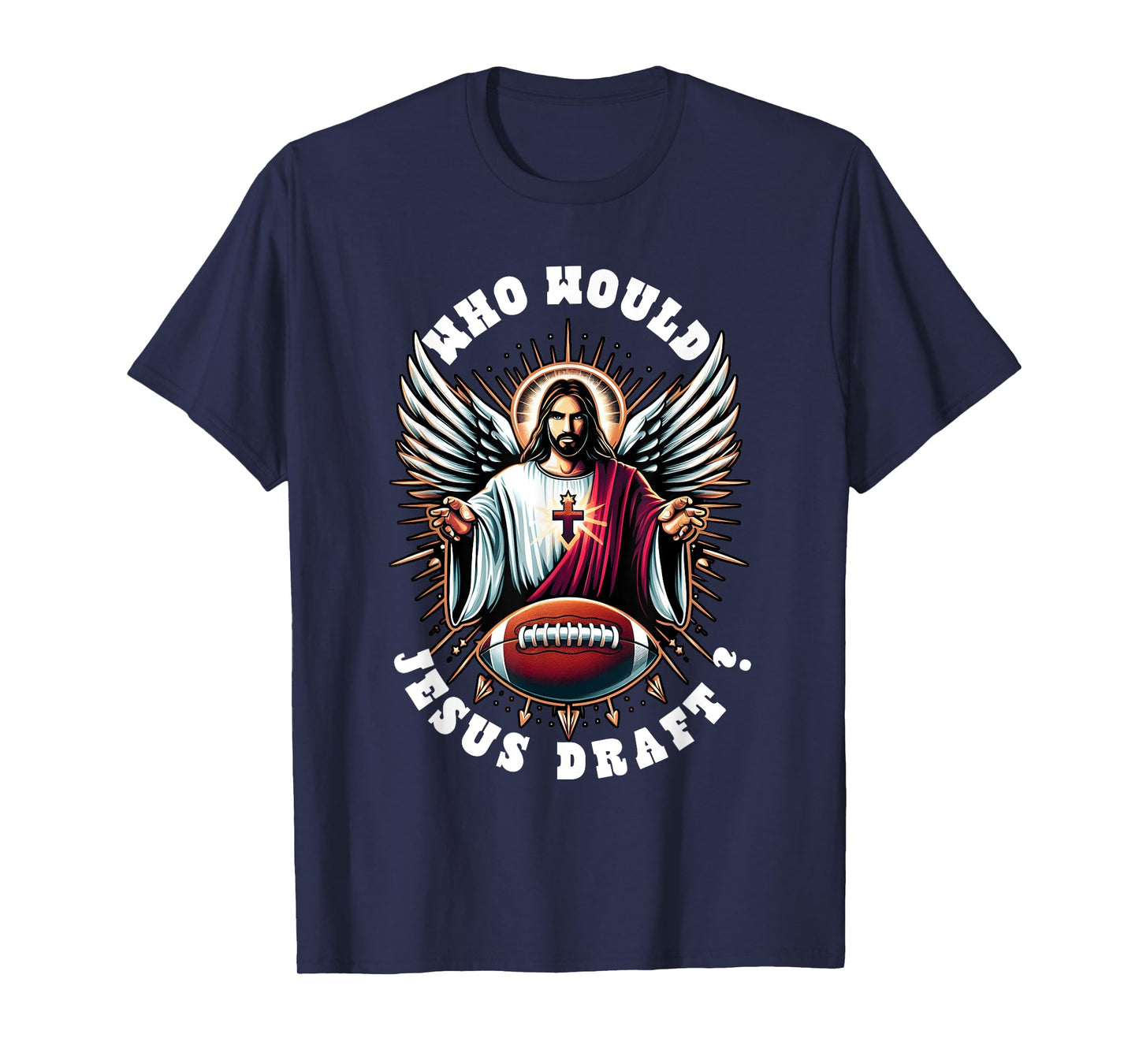 Who Would Jesus Draft Funny Fantasy Football Christian Sport T-Shirt