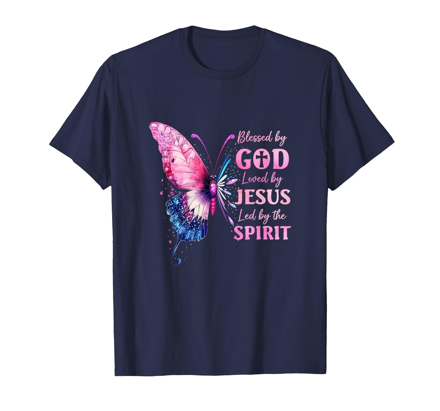 Blessed By God Loved By Jesus Pink Butterfly Christian T-Shirt