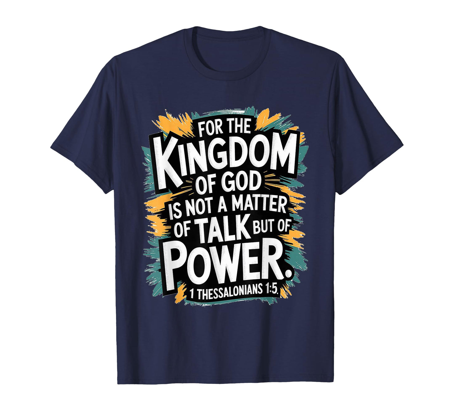 for The Kingdom of God T-Shirt