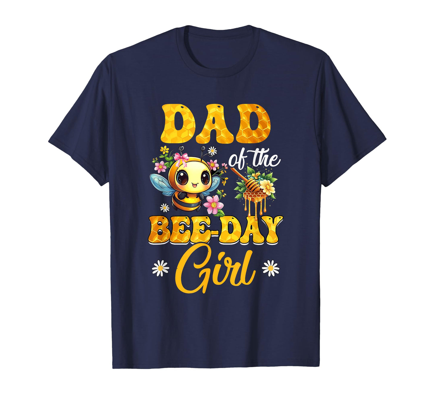 Dad Of The Birthday Girl Bee Family Birthday Party T-Shirt
