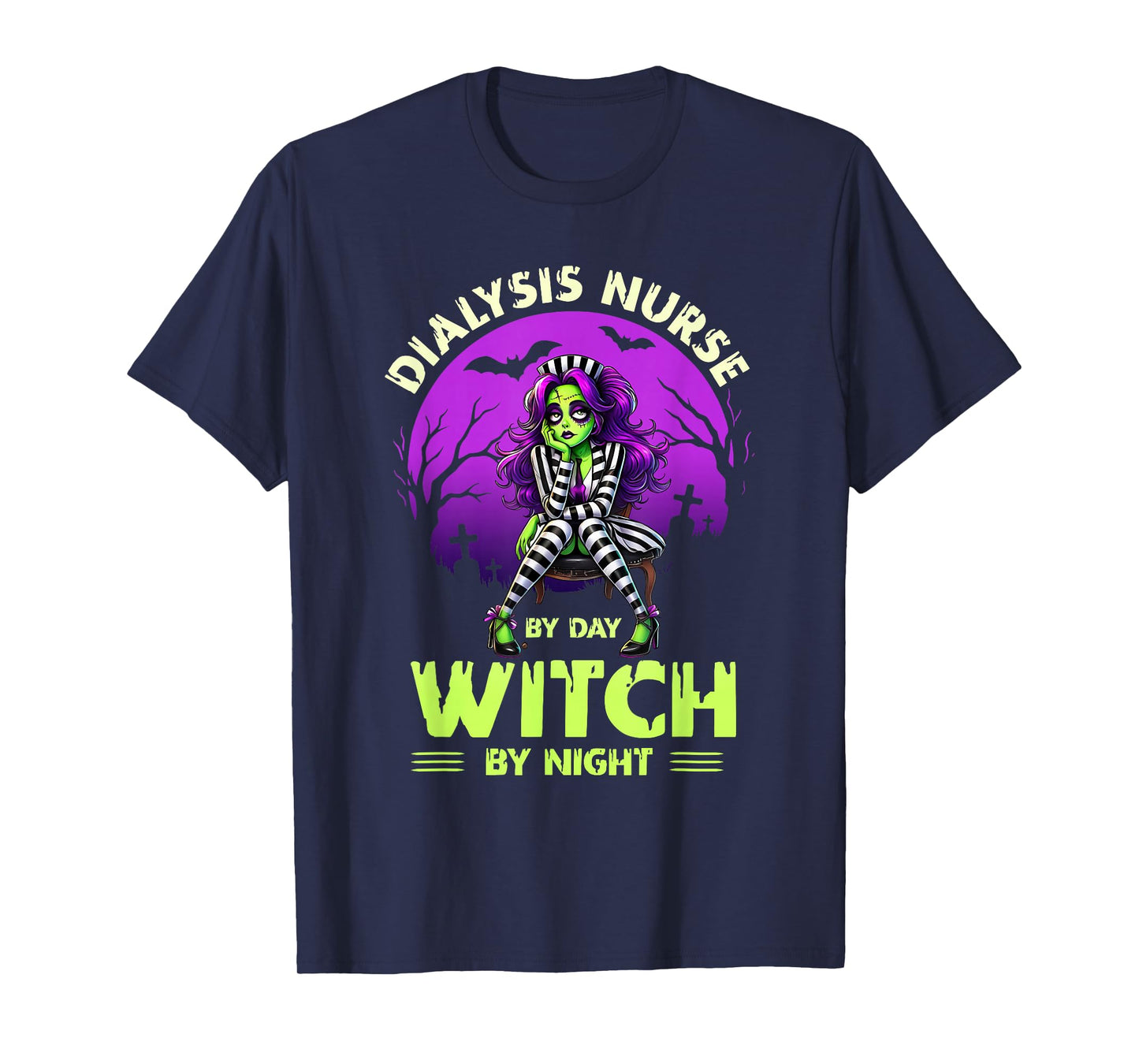 Dialysis Nurse by Day Witch by Night Halloween Nephrology T-Shirt