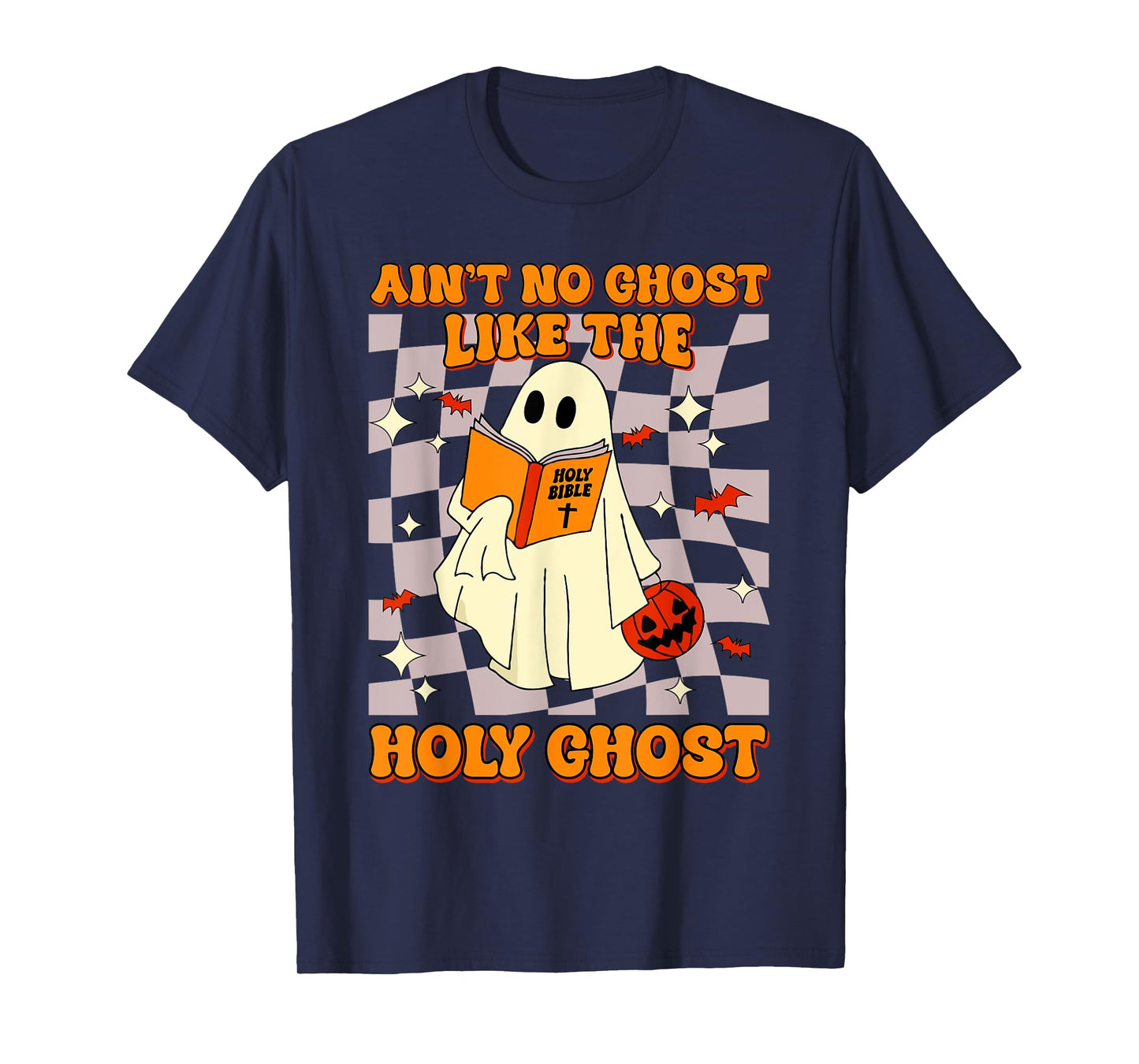 Ain't No Ghost Like The Holy Ghost Funny Christian Halloween T-Shirt
