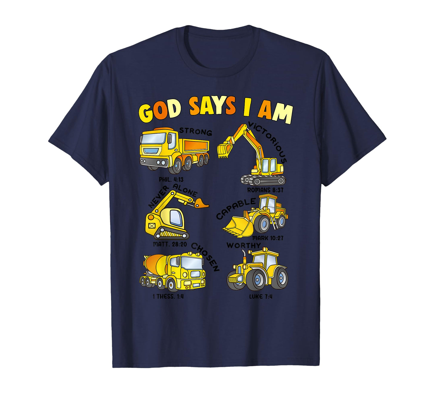 God Says I Am Construction Toddler Boy Men Jesus Love You Me T-Shirt