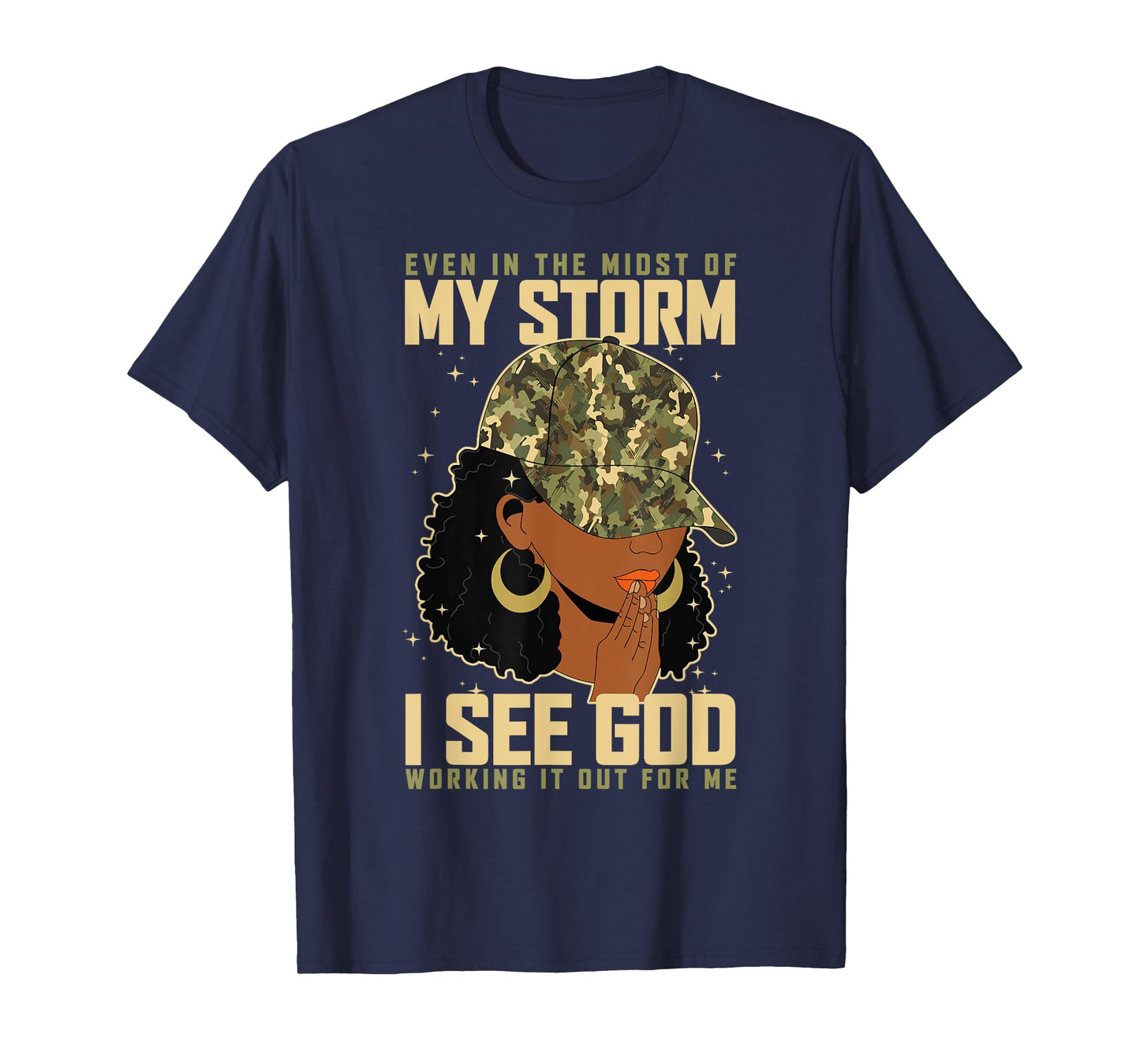 Even in The Midst of My Storm I See God Black Lady Christian T-Shirt