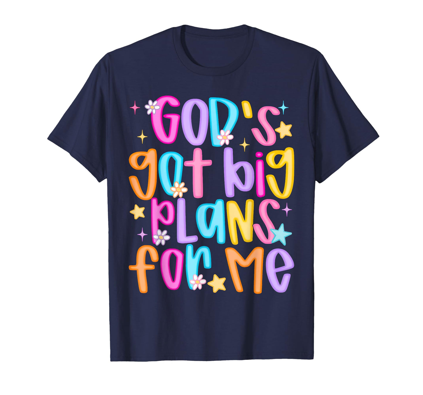 God's Got Big Plans For Me Religious Christian Prayer Kids T-Shirt