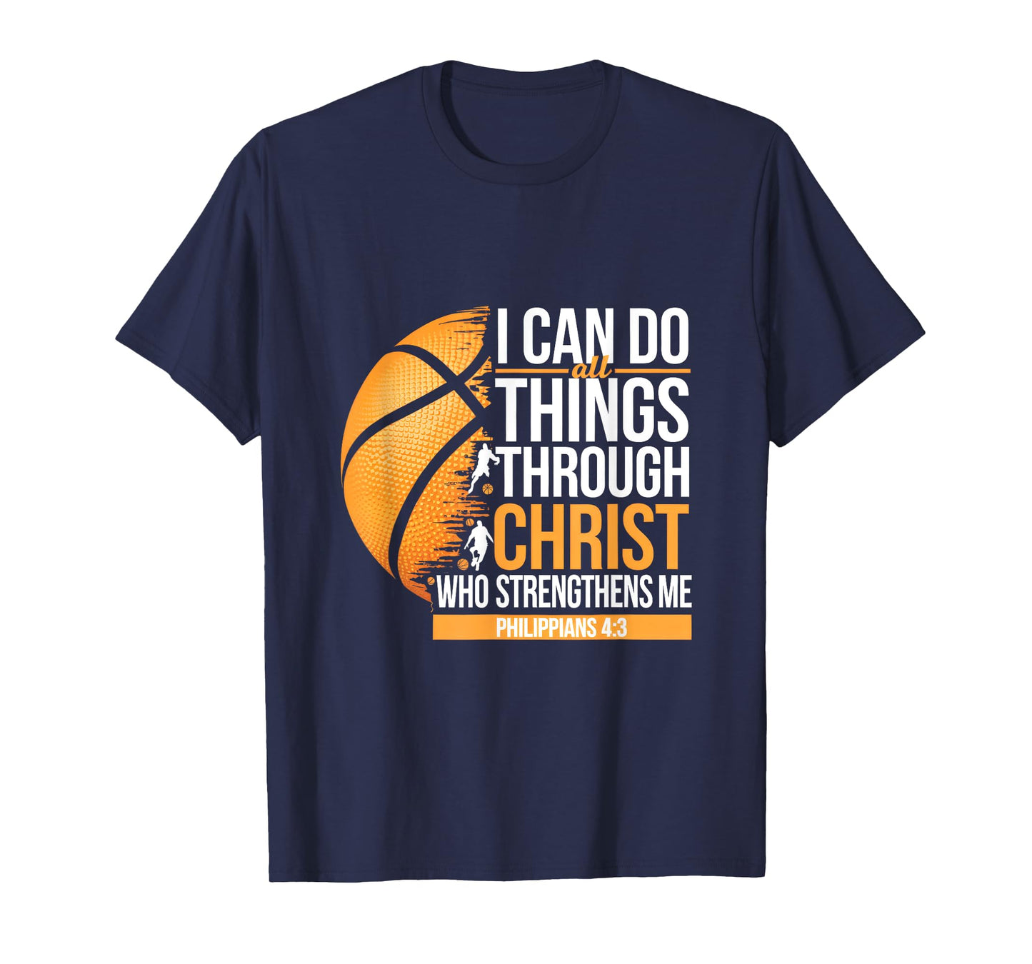 I Can Do All Things Through Christ Who Strengthens T-Shirt