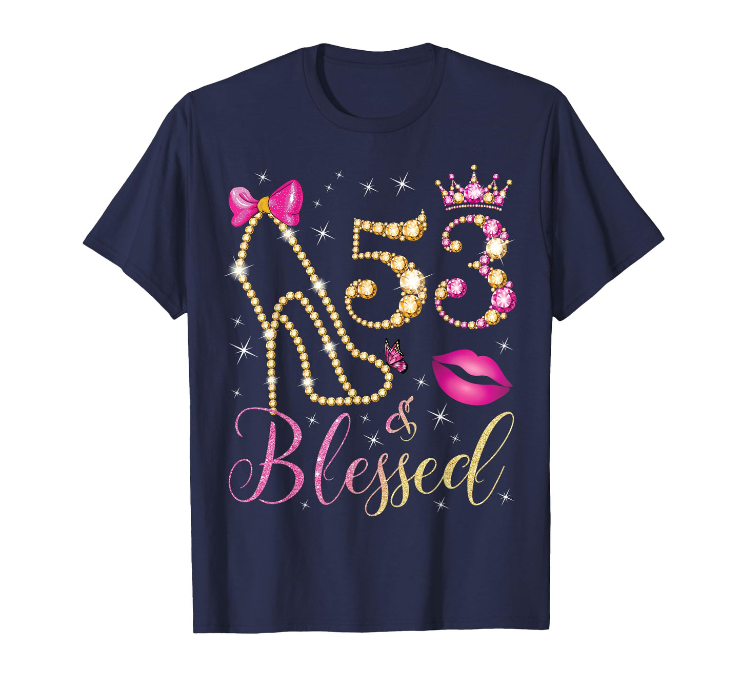 53 & Blessed 53rd Birthday Party 53 Years Old Woman Queen T-Shirt