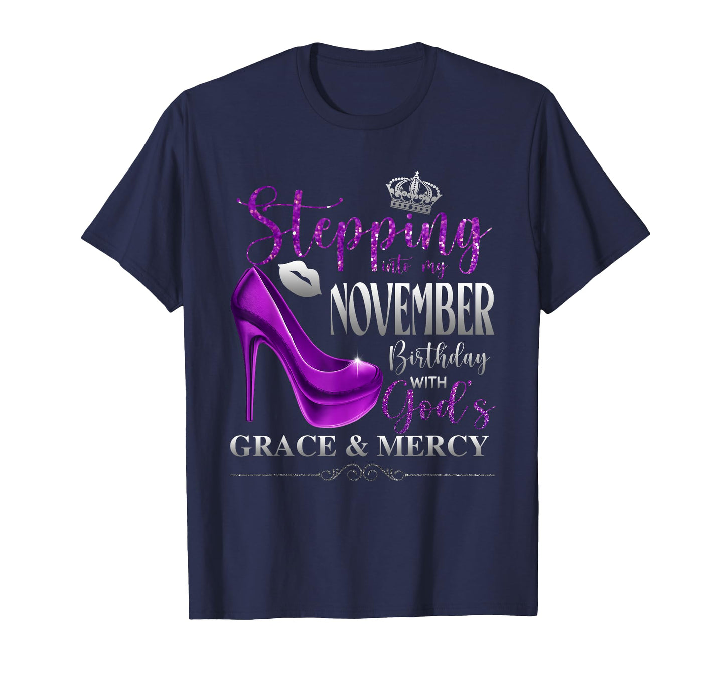 Stepping Into My November Birthday with God's Grace & Mercy T-Shirt