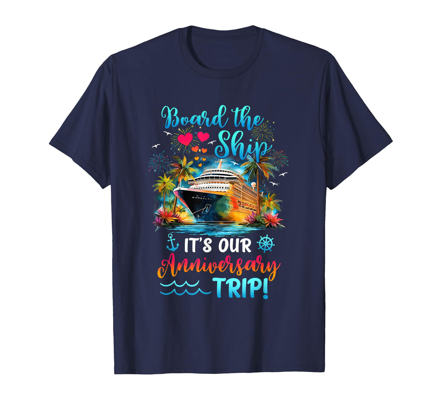 It's Our Anniversary Trip Couples Matching Marriage Cruise T-Shirt
