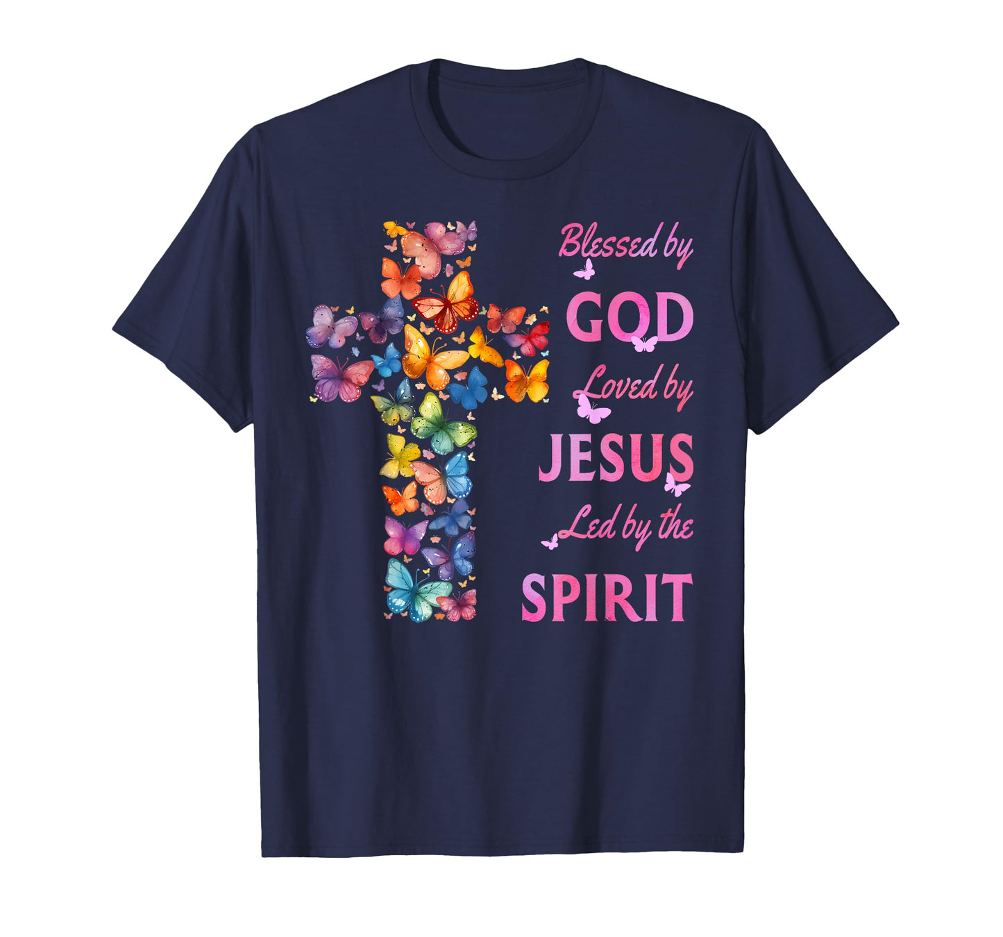 Blessed by God Loved by Jesus Butterfly Cross T-Shirt