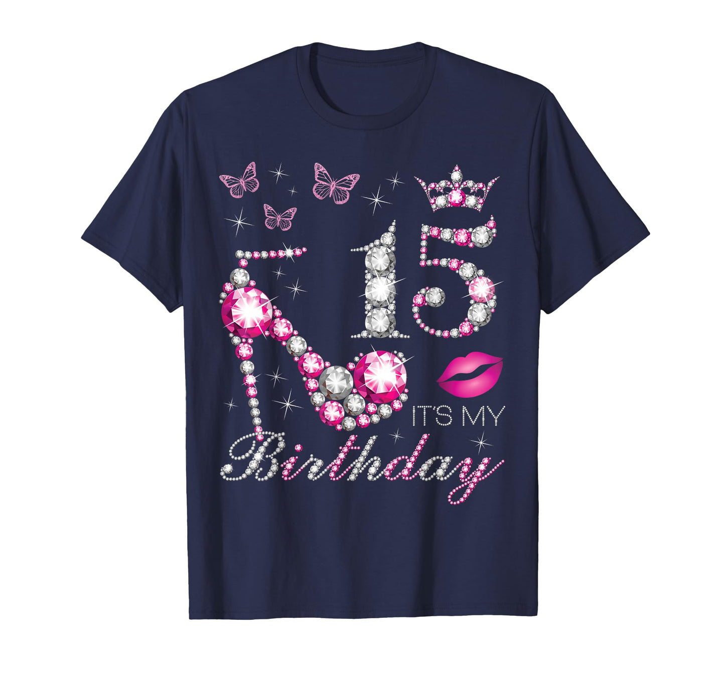 15 It's My Birthday, 15 Years Old, It's My 15th Birthday T-Shirt