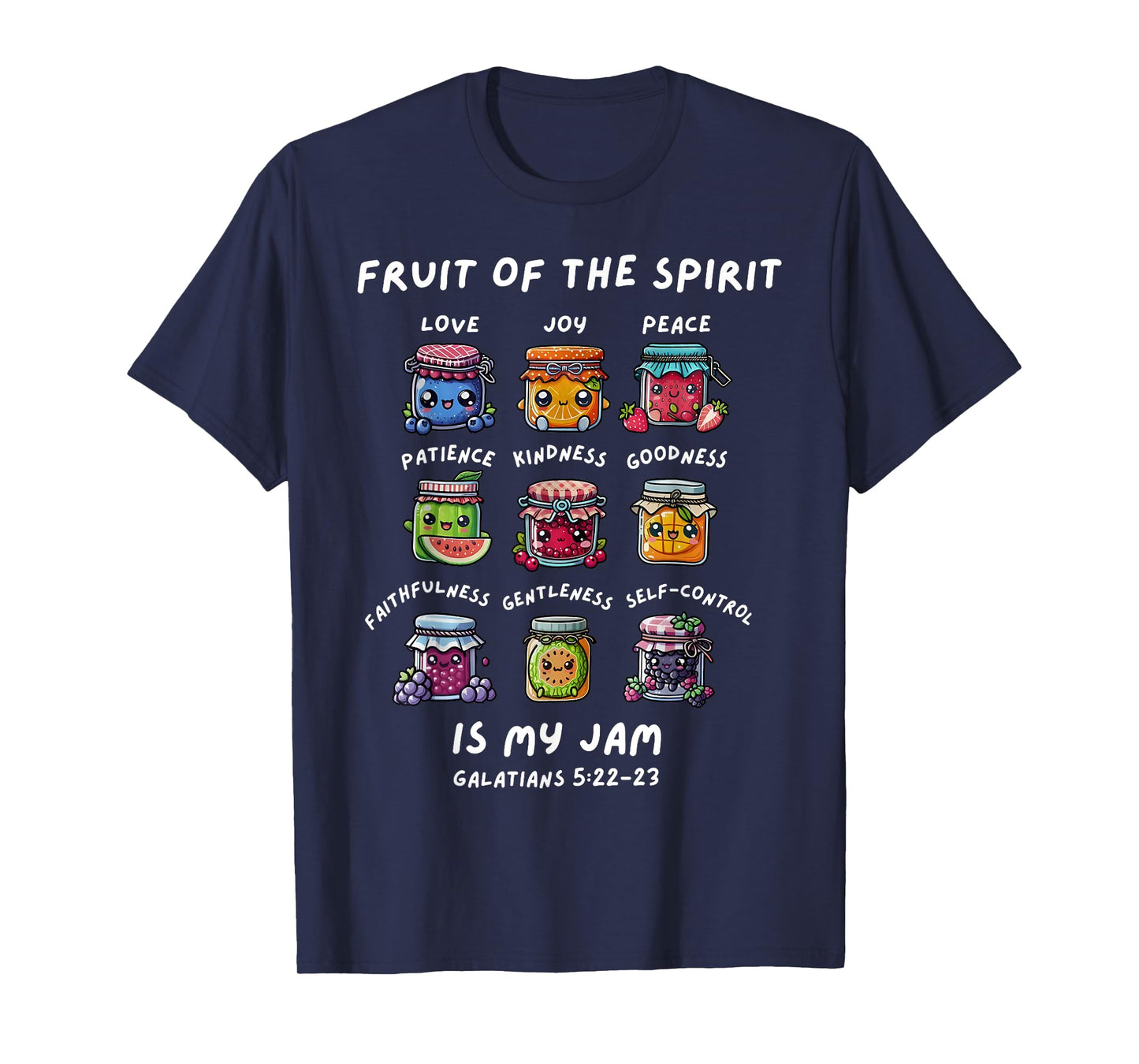 Fruits Of The Spirit Is My Jam Christian Jesus Bible Verse T-Shirt