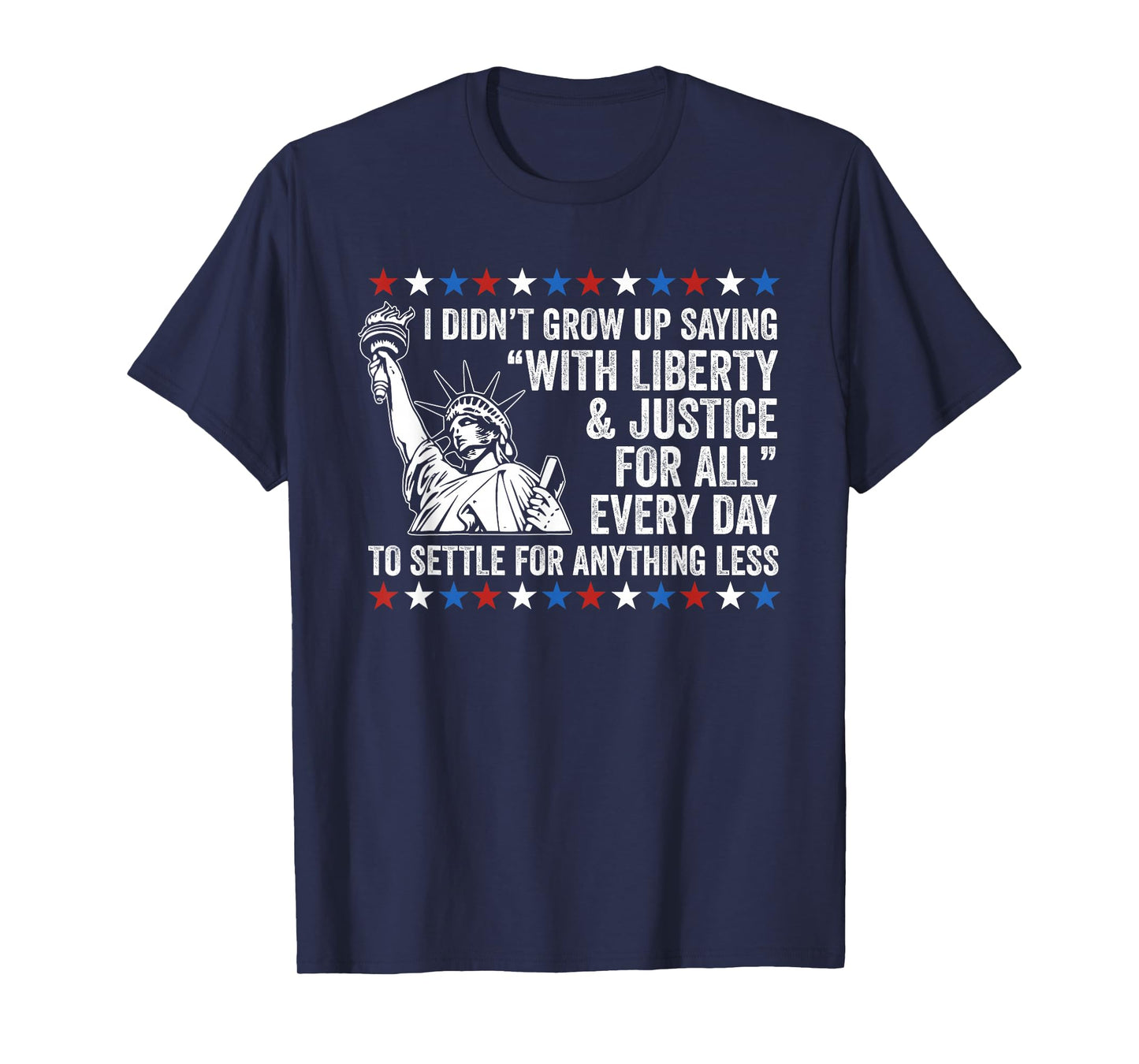 Liberty Justice For All Patriotic 4th Of July T-Shirt