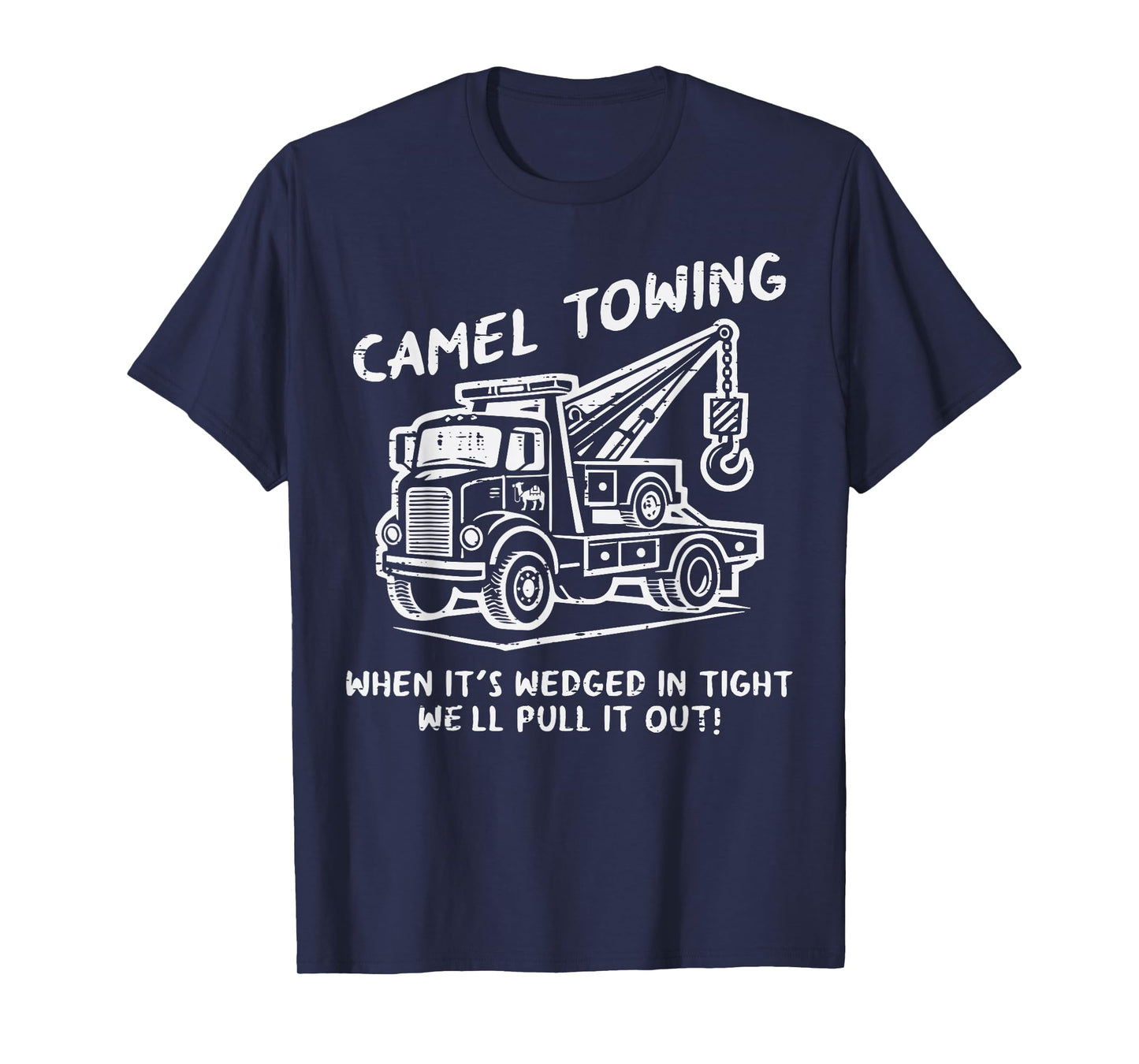 Camel Towing Funny Inappropriate Cringe Adult Humor Joke T-Shirt