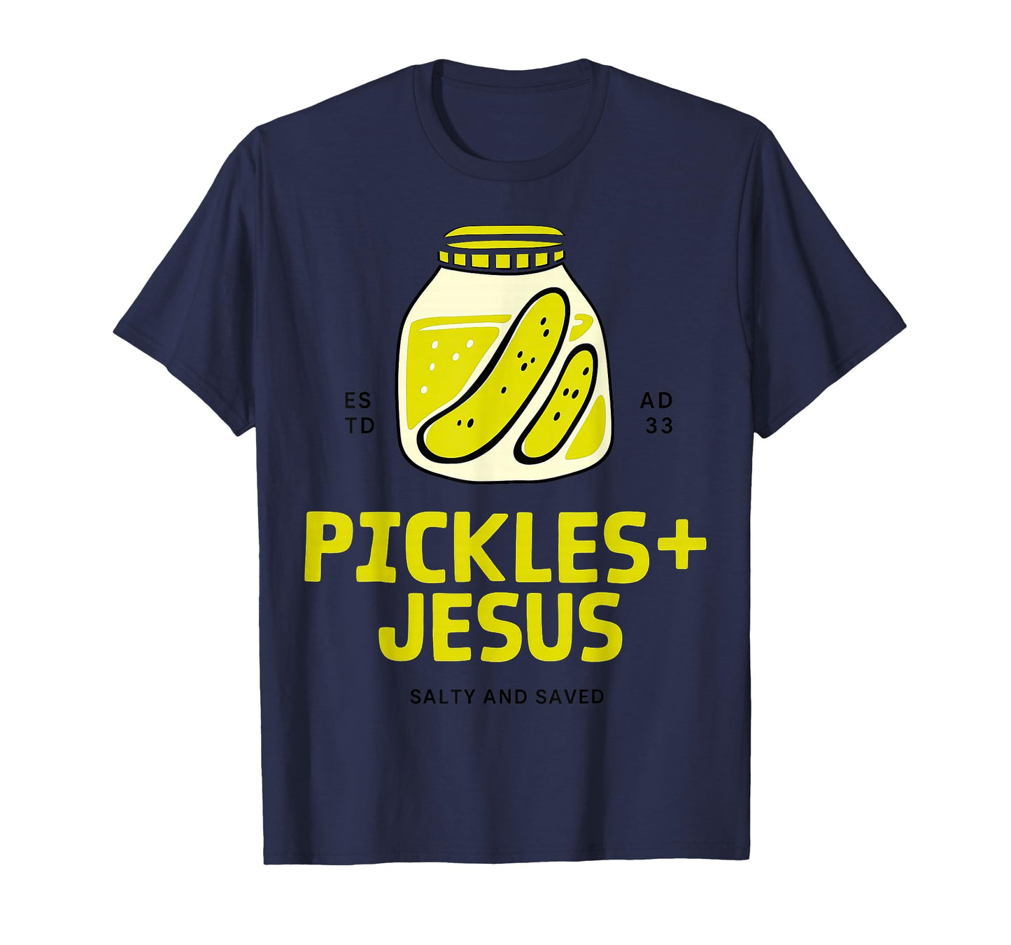 Pickles Jesus Salty And Saved T-Shirt